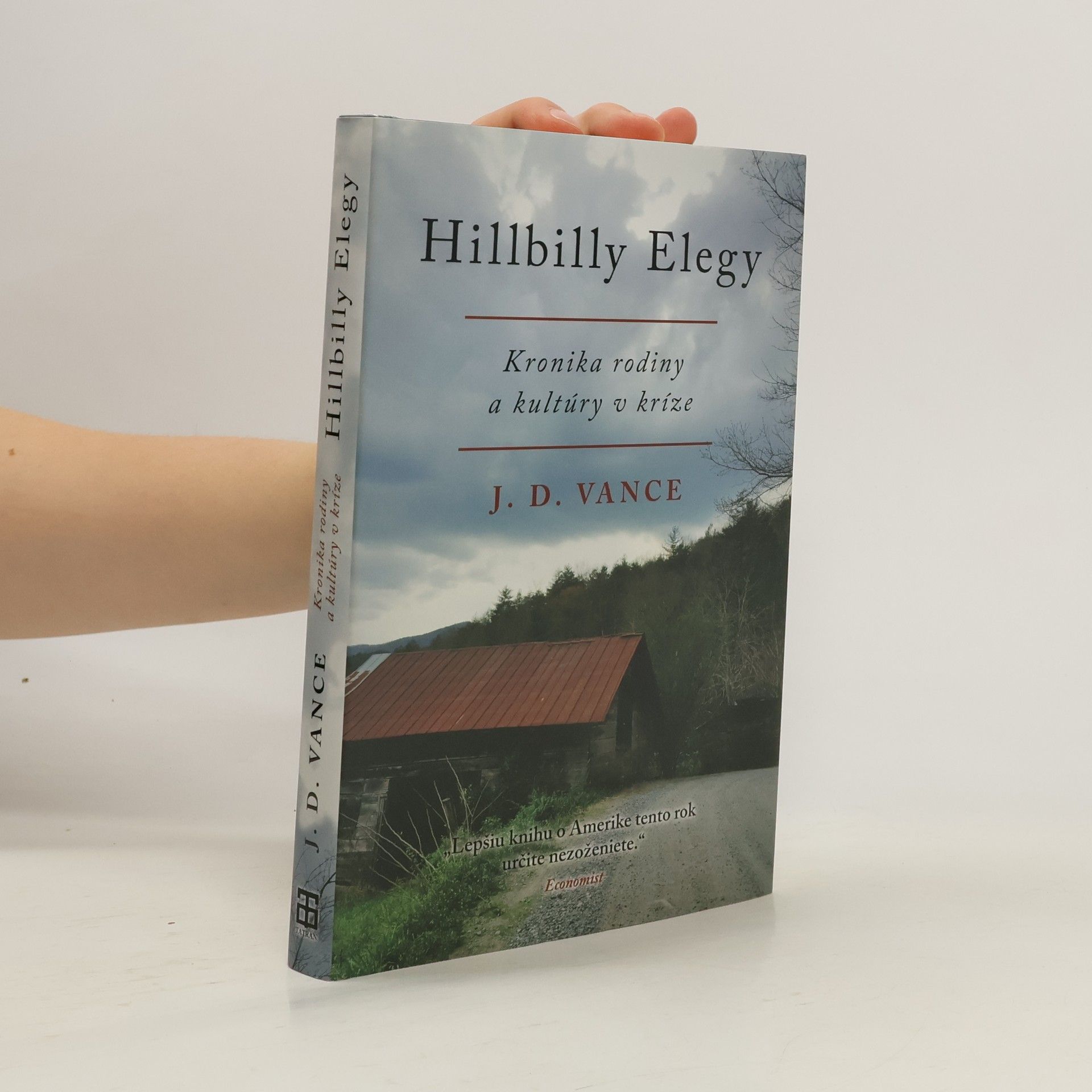 J. D. Vance Hillbilly Elegy: Kronika rodiny a kultúry v kríze