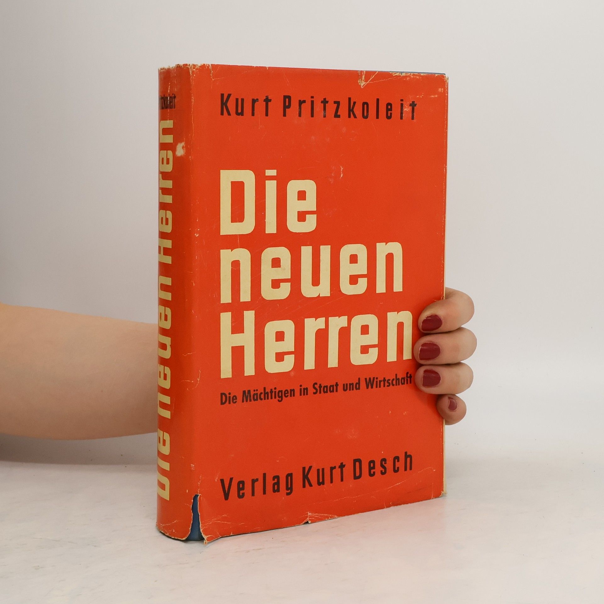 Kurt Pritzkoleit  Die neuen Herren