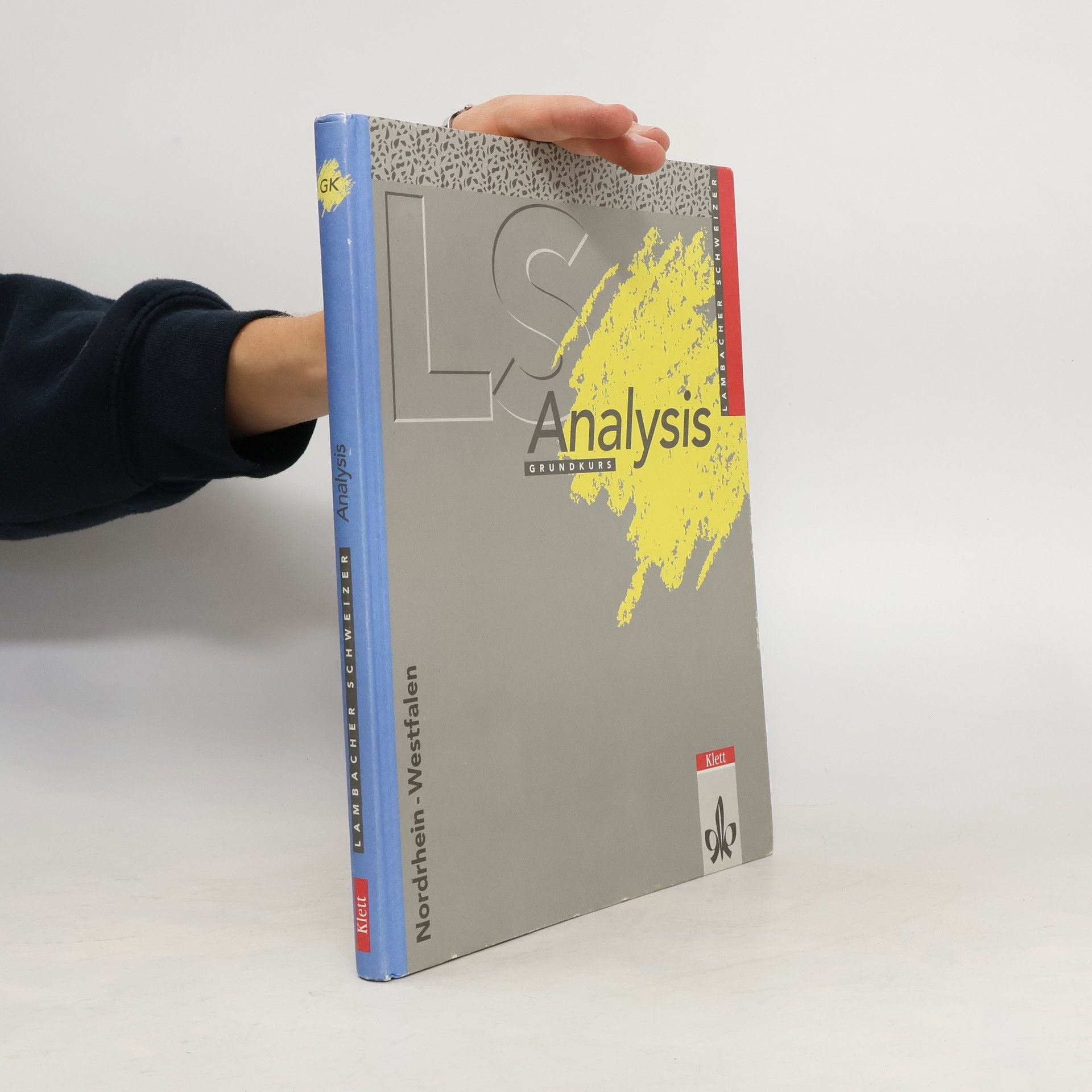August Schmid Analysis Grundkurs (Nordrhein-Westfalen)