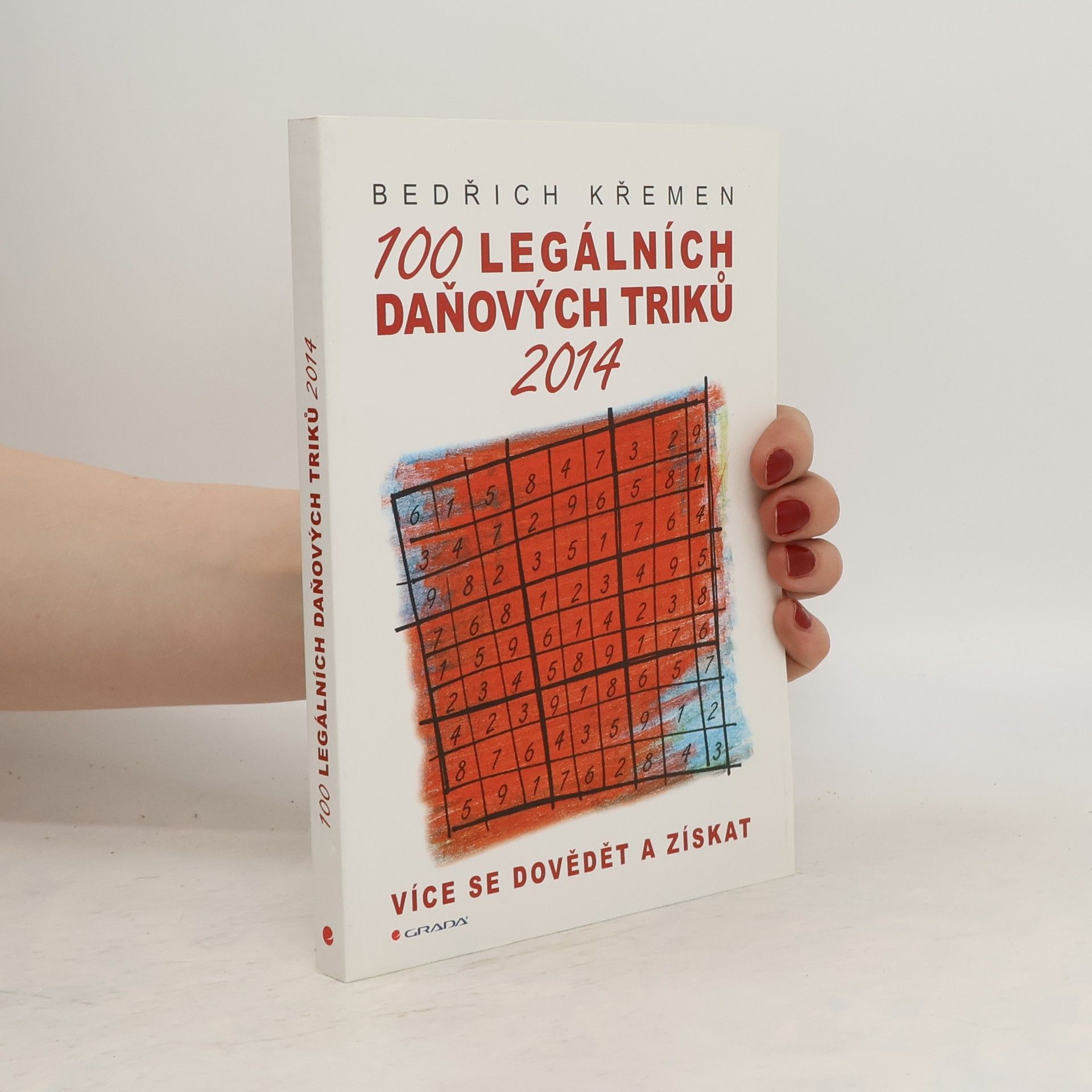 Bedřich Křemen 100 legálních daňových triků 2014