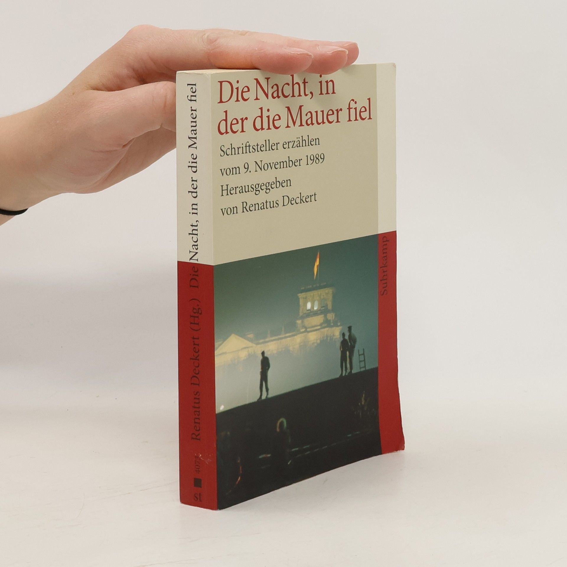 Renatus Deckert Die Nacht, in der die Mauer fiel