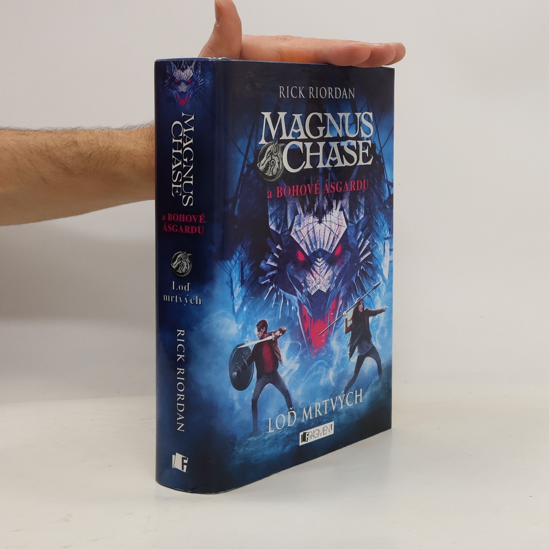 Rick Riordan Magnus Chase a bohové Ásgardu. Loď mrtvých