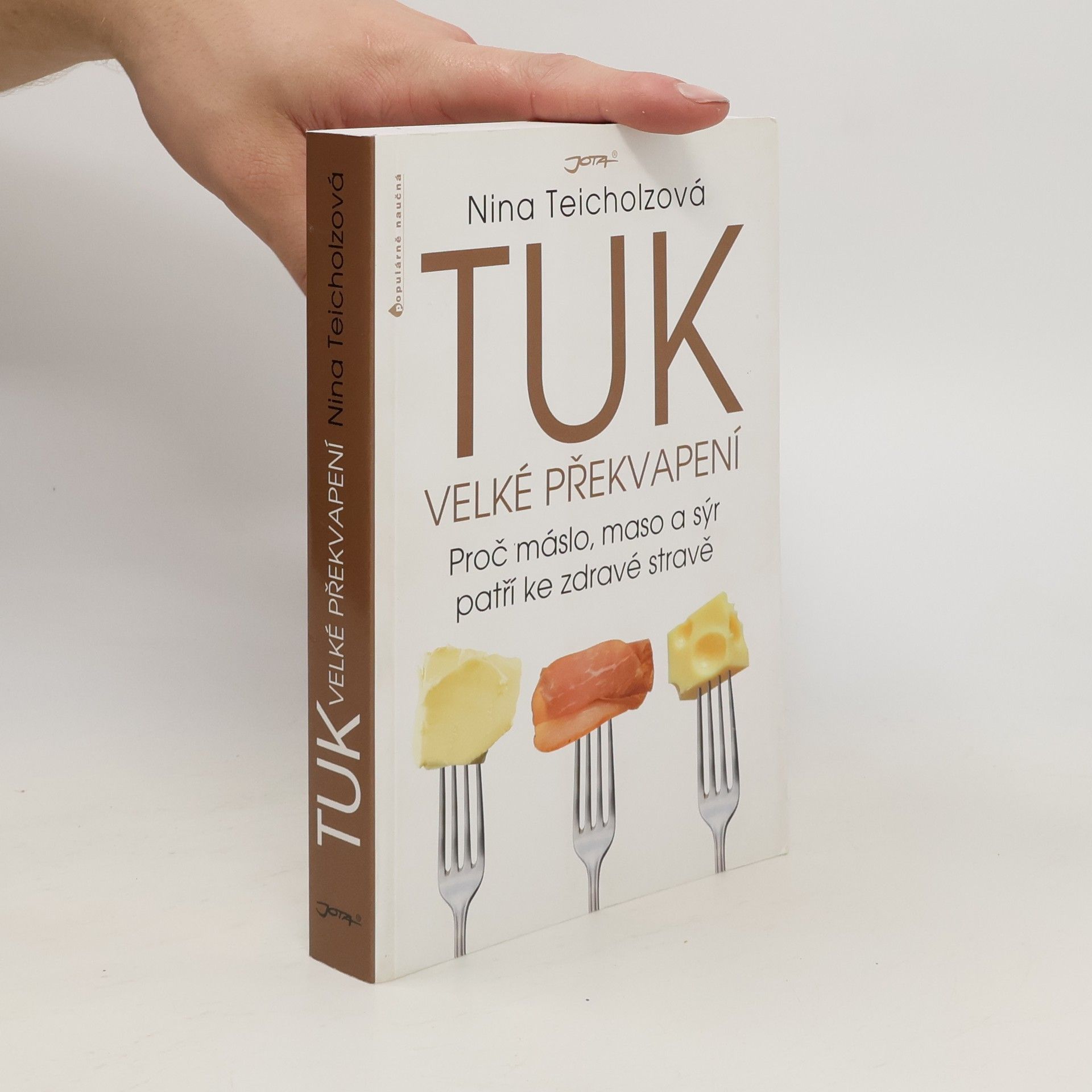 Nina Teicholz Tuk - velké překvapení