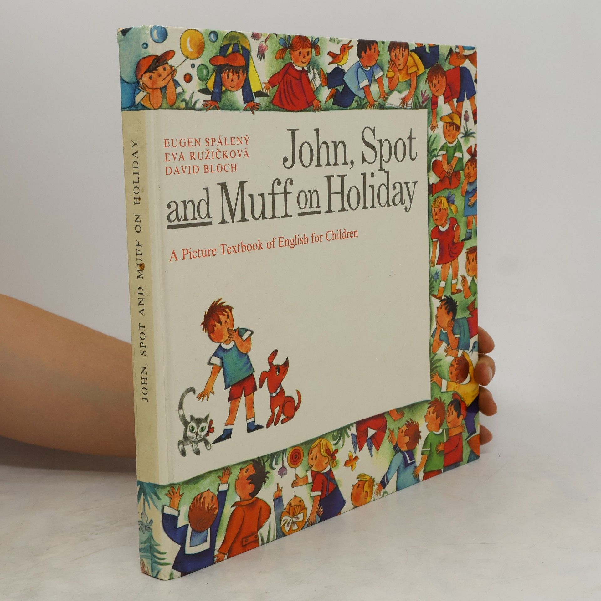 Eugen Spálený John, Spot and Muff on Holiday