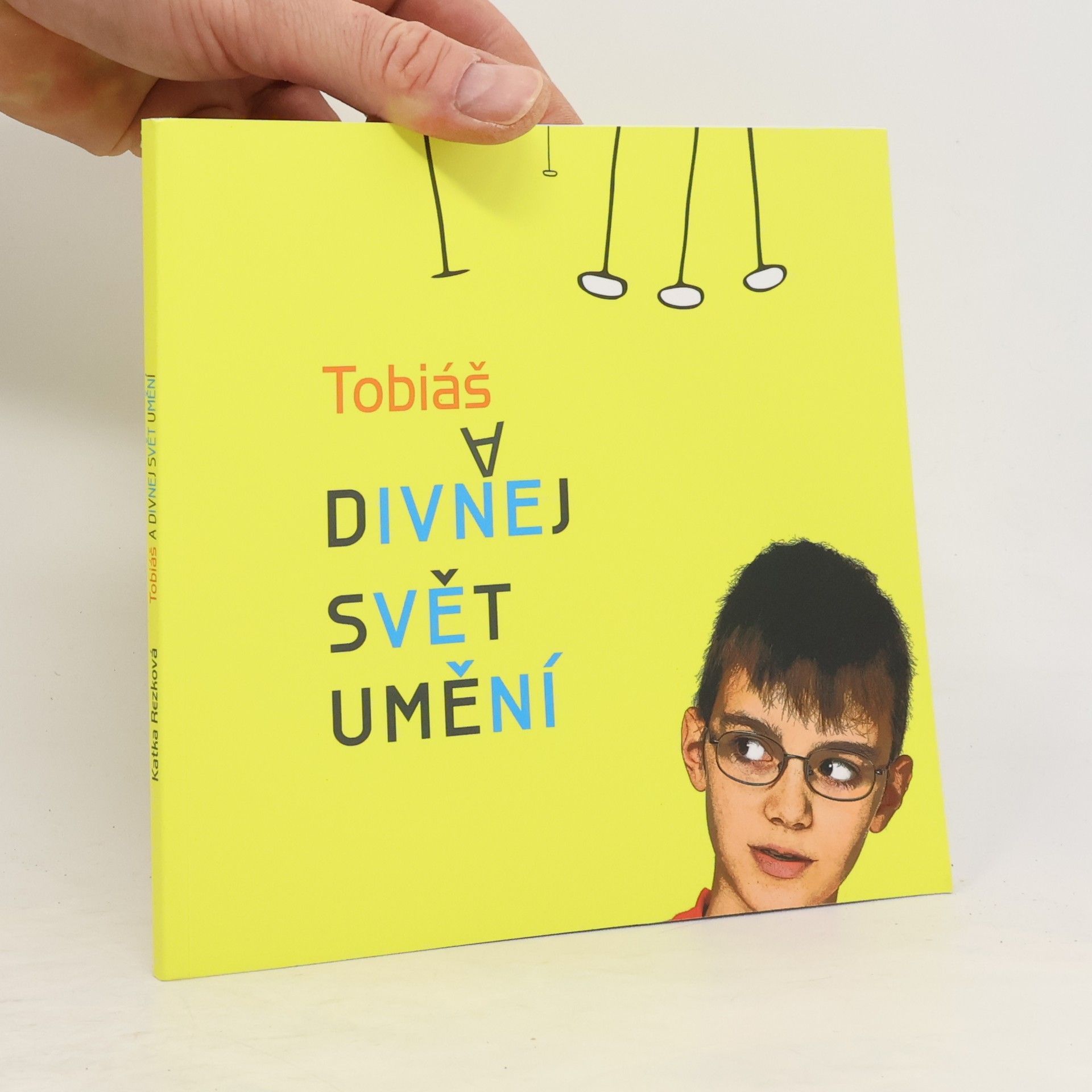 Katka Rezková Tobiáš a divnej svět umění