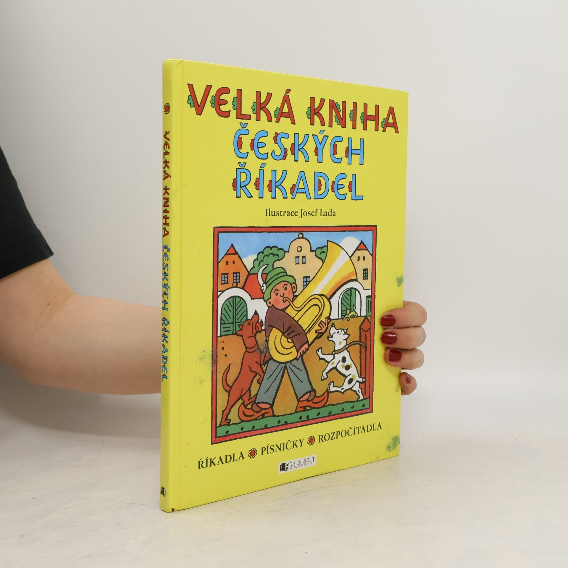 Josef Lada Velká kniha českých říkadel : říkadla, písničky, rozpočítadla