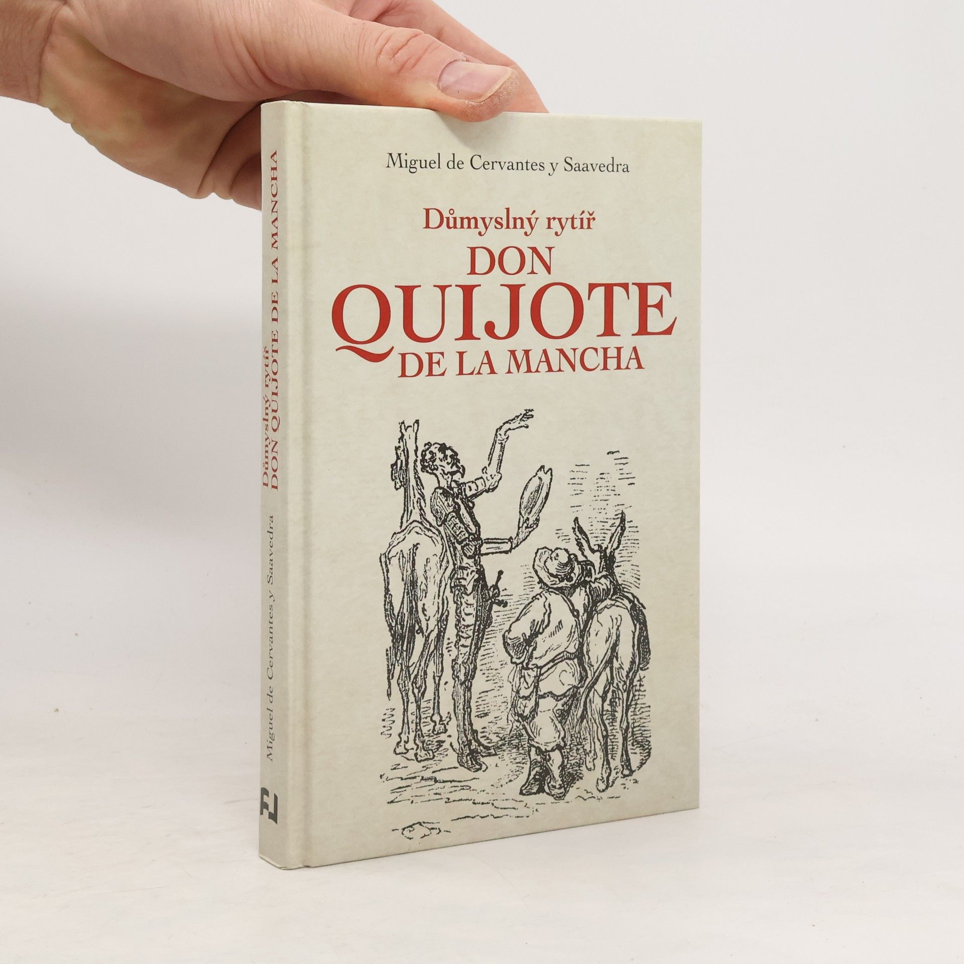 Miguel de Cervantes Důmyslný rytíř Don Quijote de La Mancha