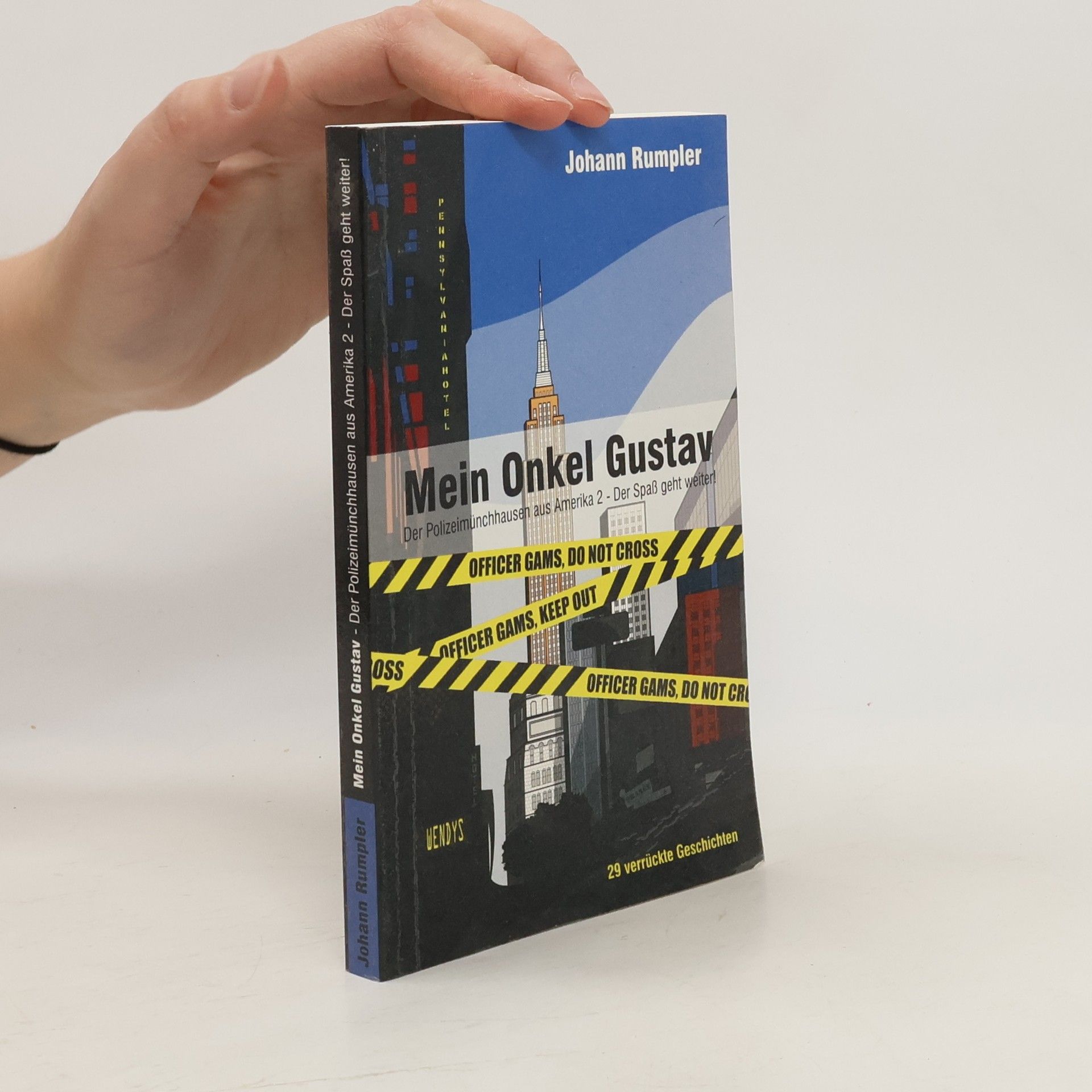 Johann Rumpler Mein Onkel Gustav, der Polizeimünchhausen aus Amerika 2