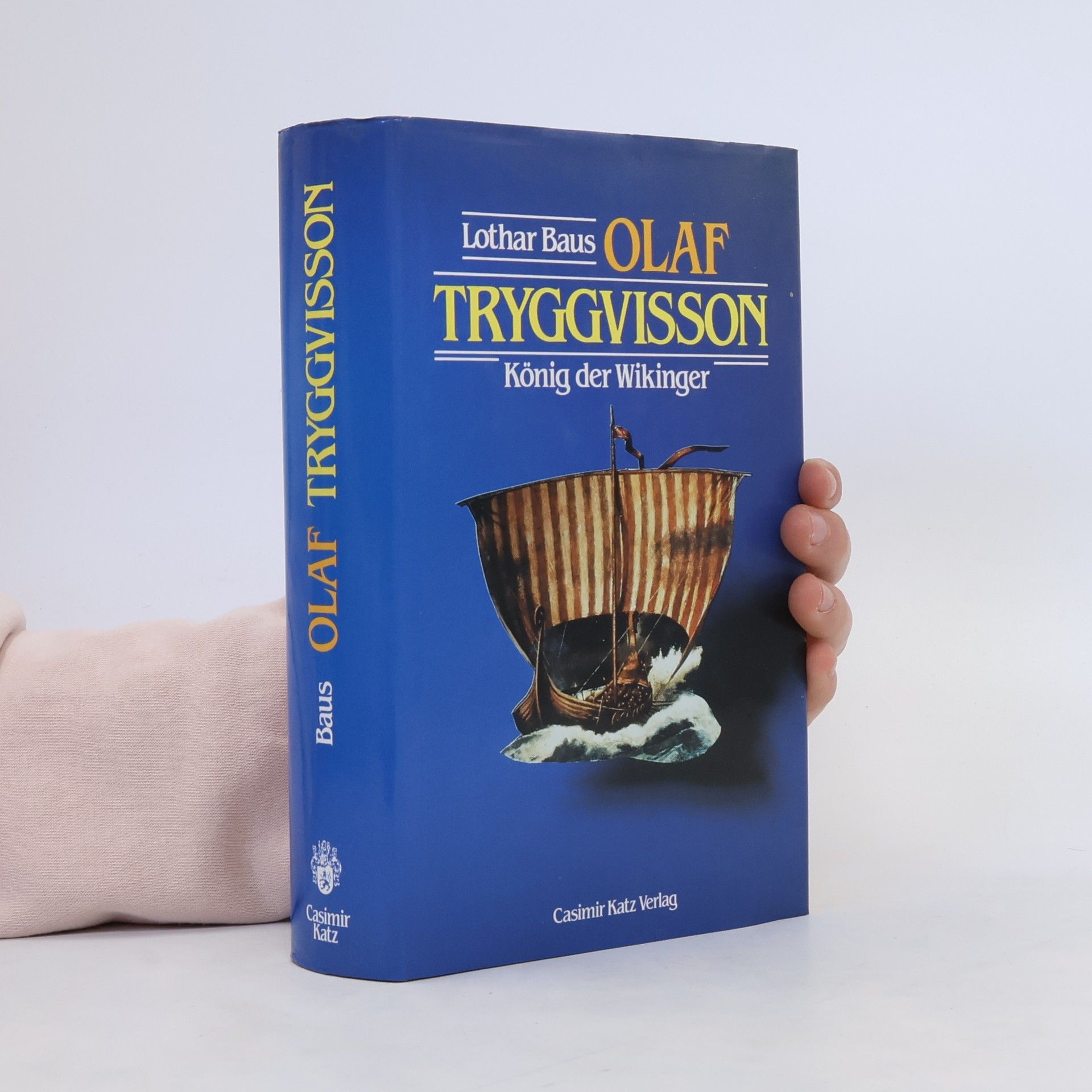 Lothar Baus Olaf Tryggvisson, König der Wikinger