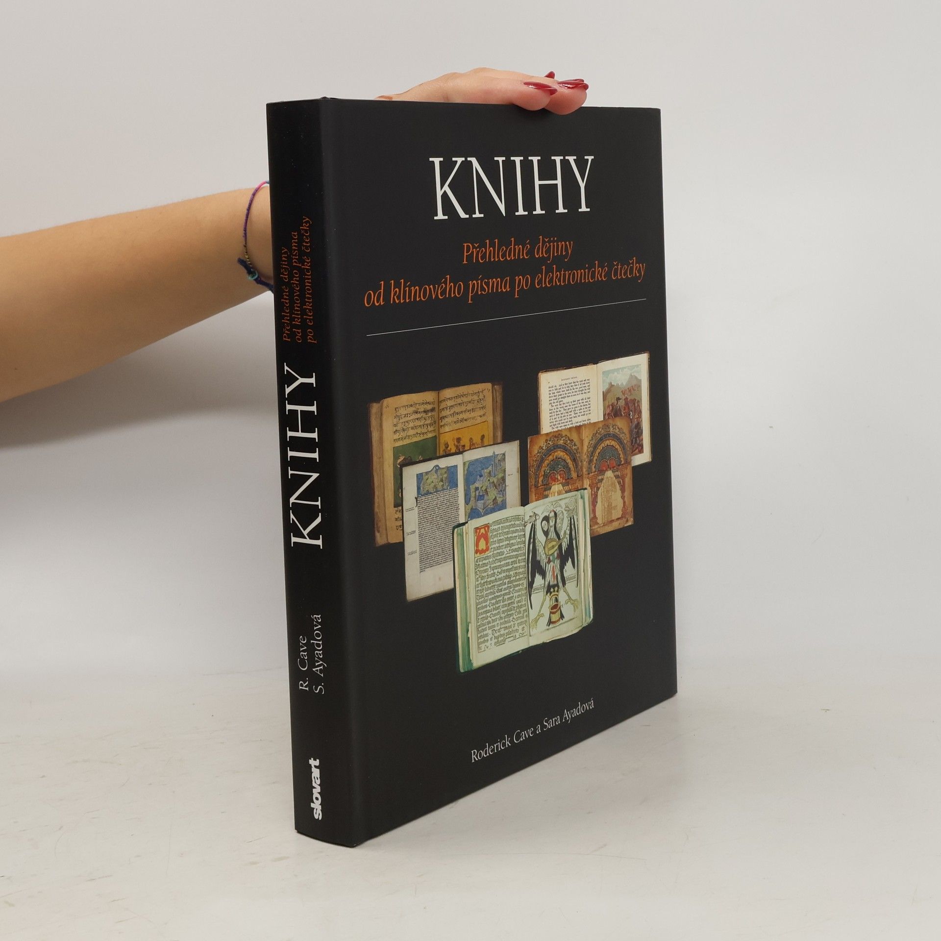 Roderick Cave Knihy: Přehledné dějiny od klínového písma po elektronické čtečky