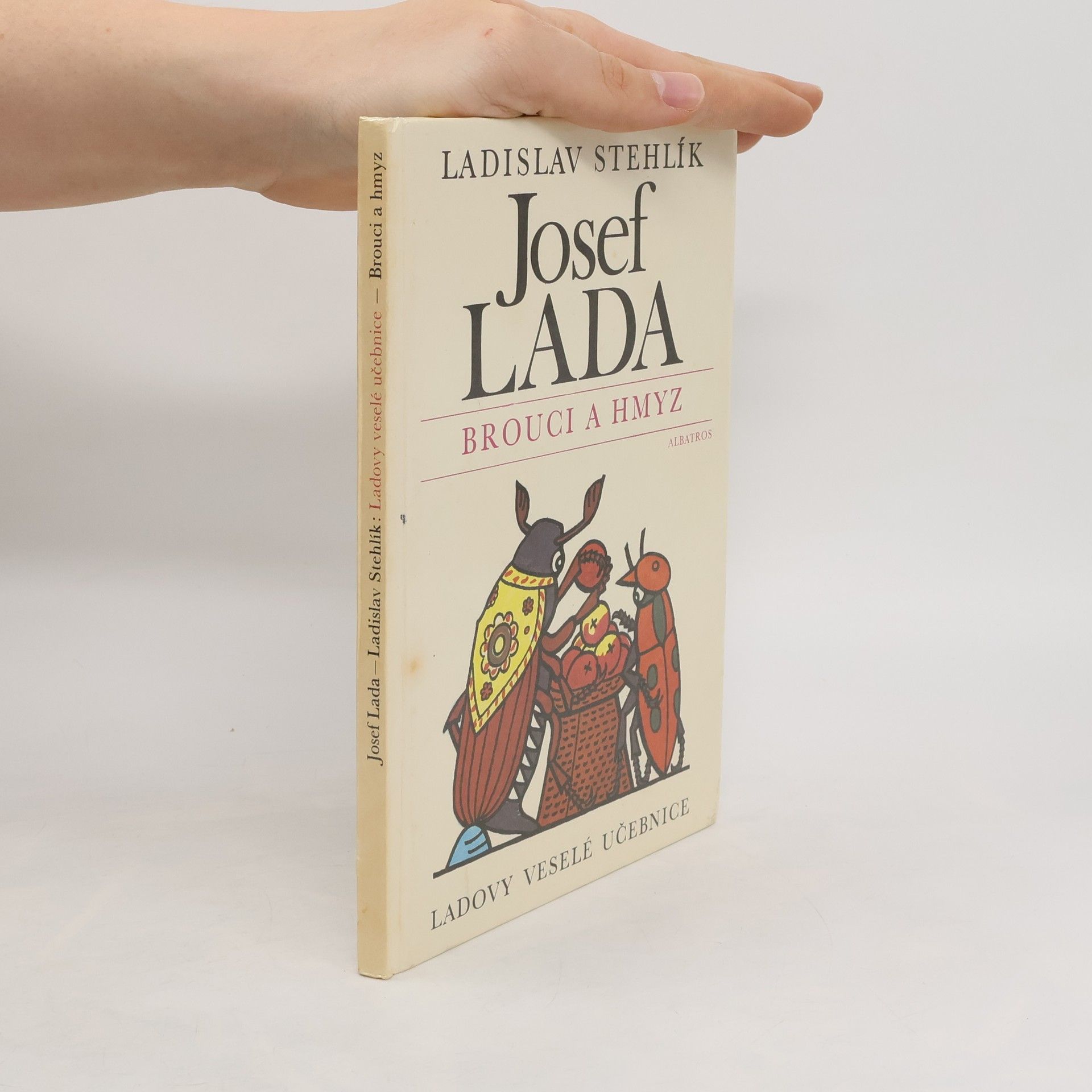 Josef Lada Ladovy veselé učebnice. Brouci a hmyz