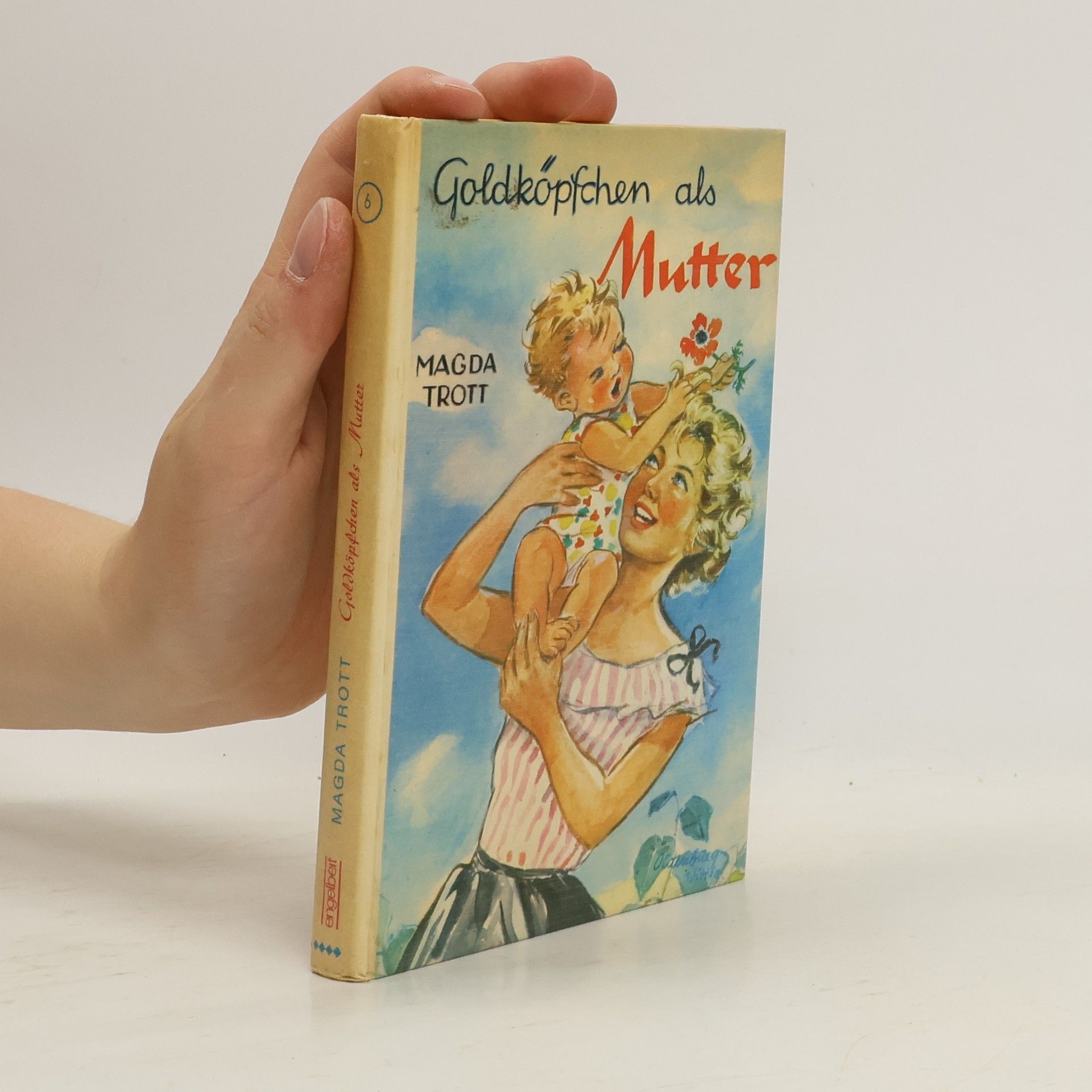 Magda Trott Goldköpfchen als Mutter