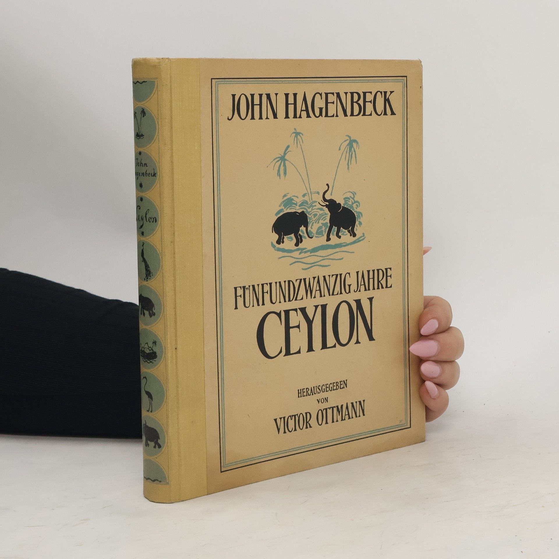 Victor Ottmann Fünfundzwanzig Jahre Ceylon. Erlebnisse und Abenteur im Tropenparadies