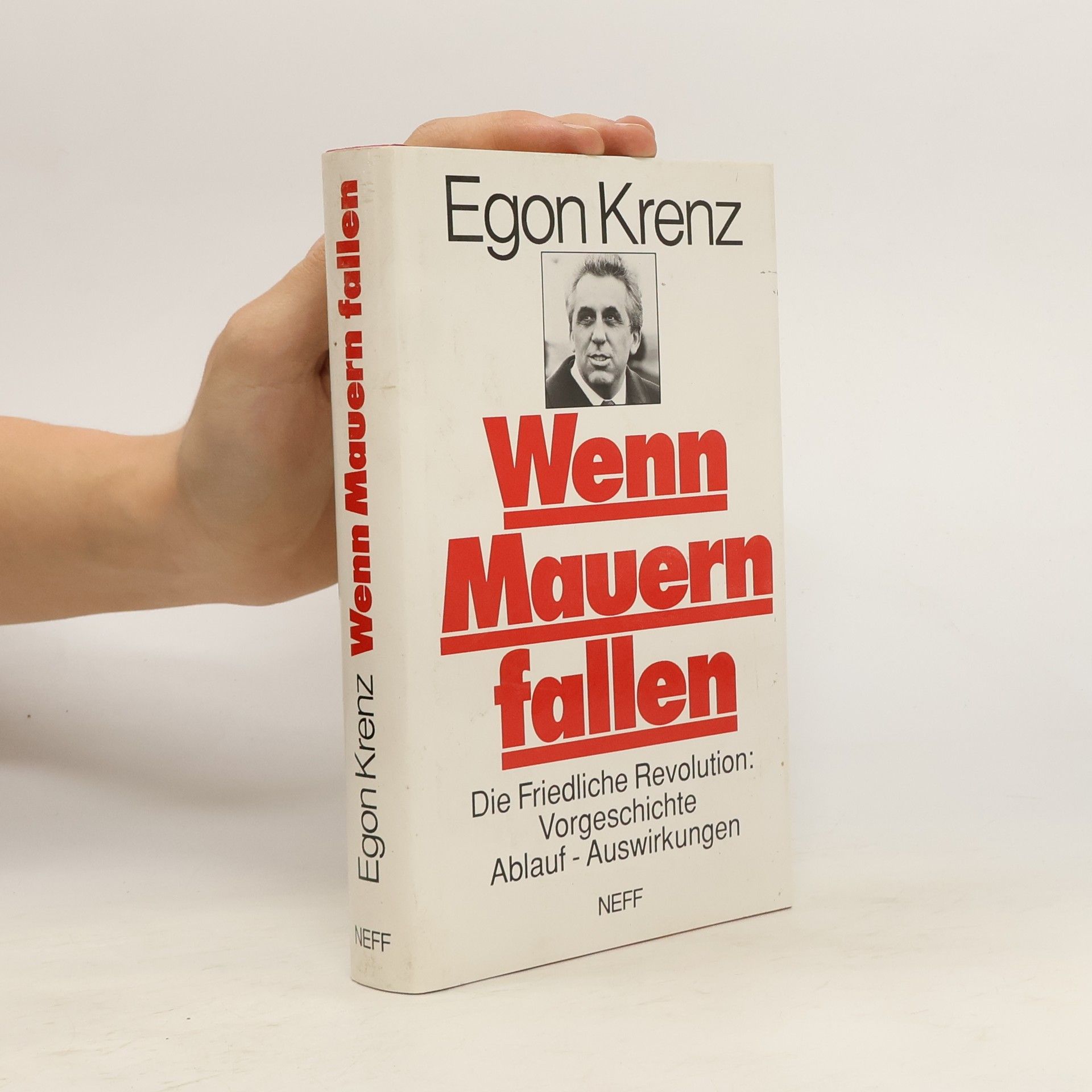 Egon Krenz Wenn Mauern fallen