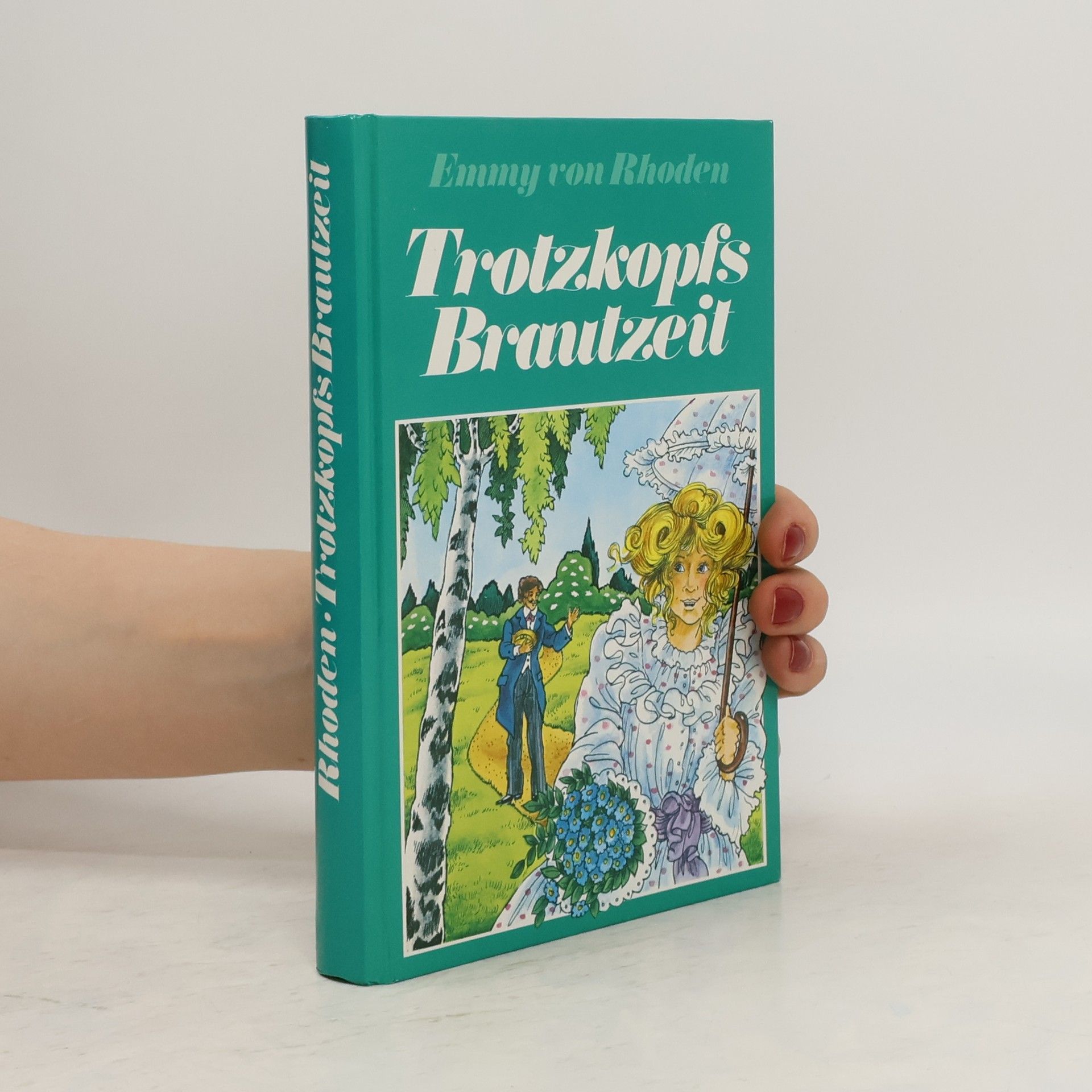 Emmy von Rhoden Trotzkopfs Brautzeit