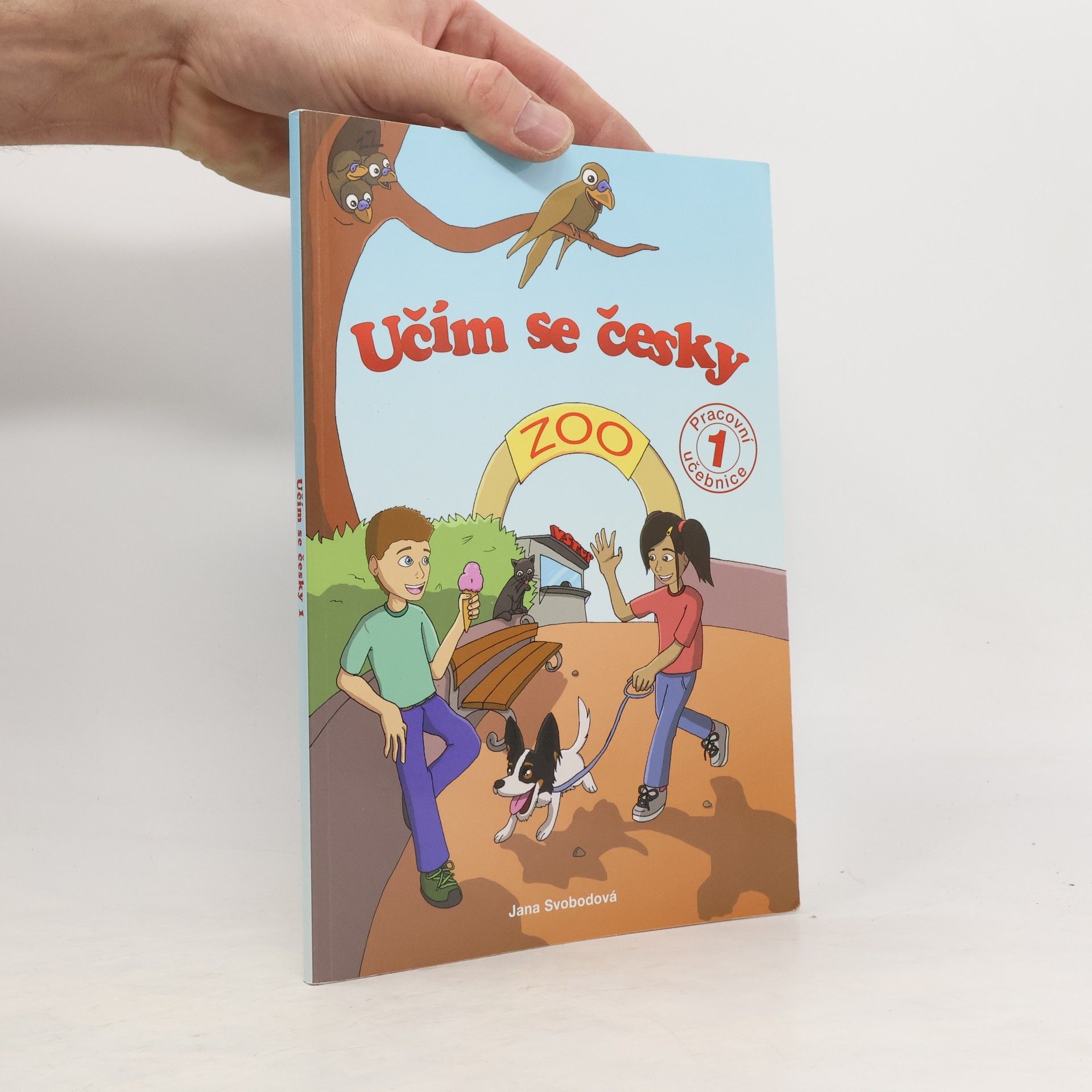 Jana Svodobová Učím se česky 1: Zoo (pracovní učebnice)