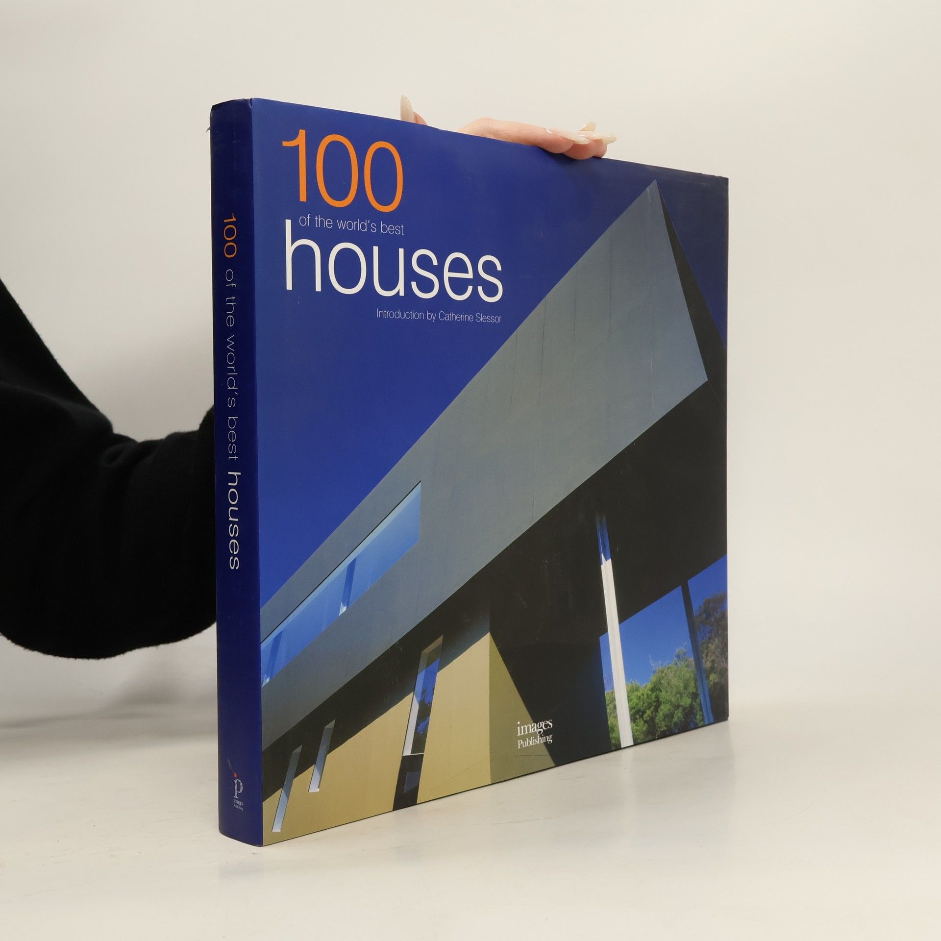 Catherine Slessor 100 of the World's Best Houses