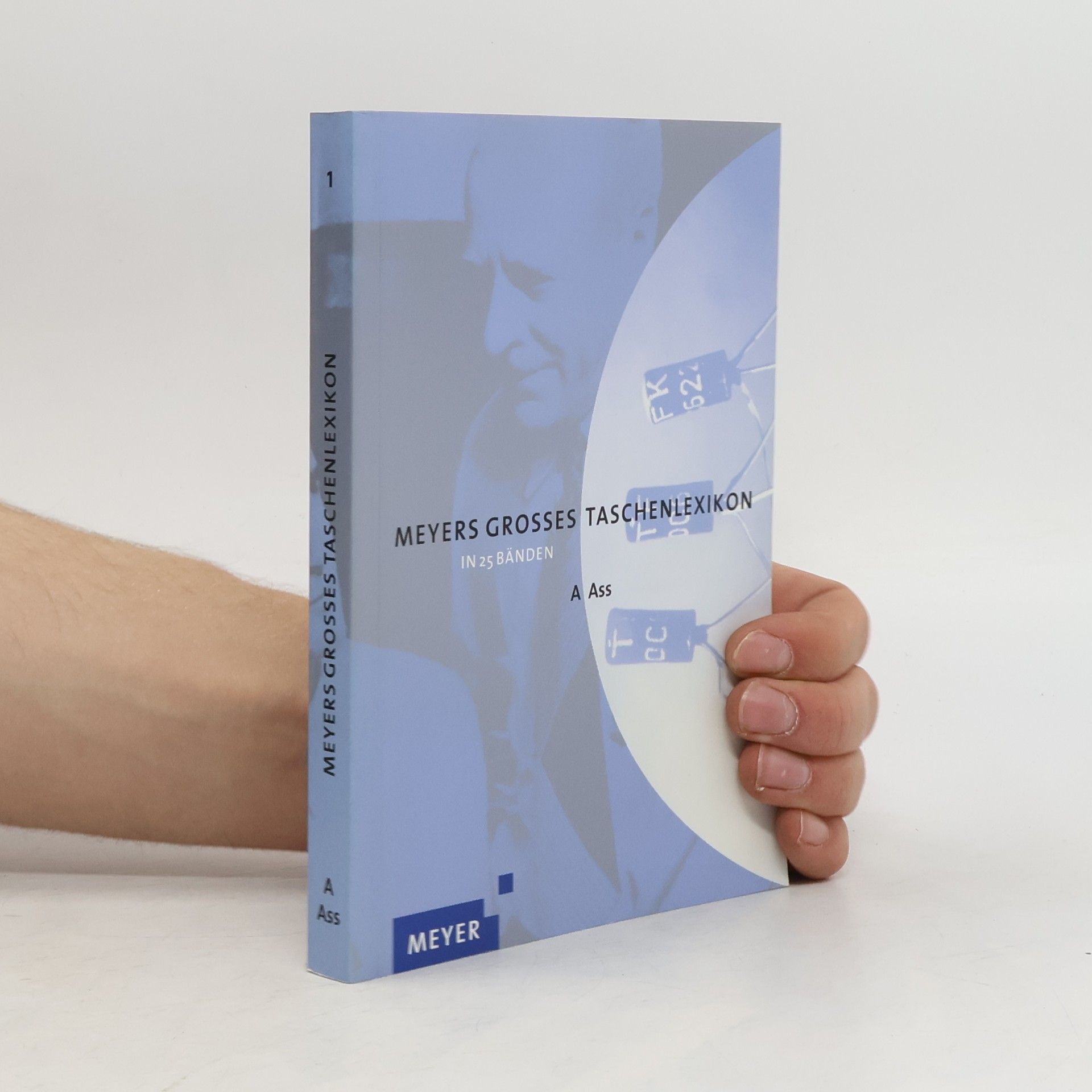 Annette Zwahr Meyers Großes Taschenlexikon in 25 Bänden. Band 1, A-Ass