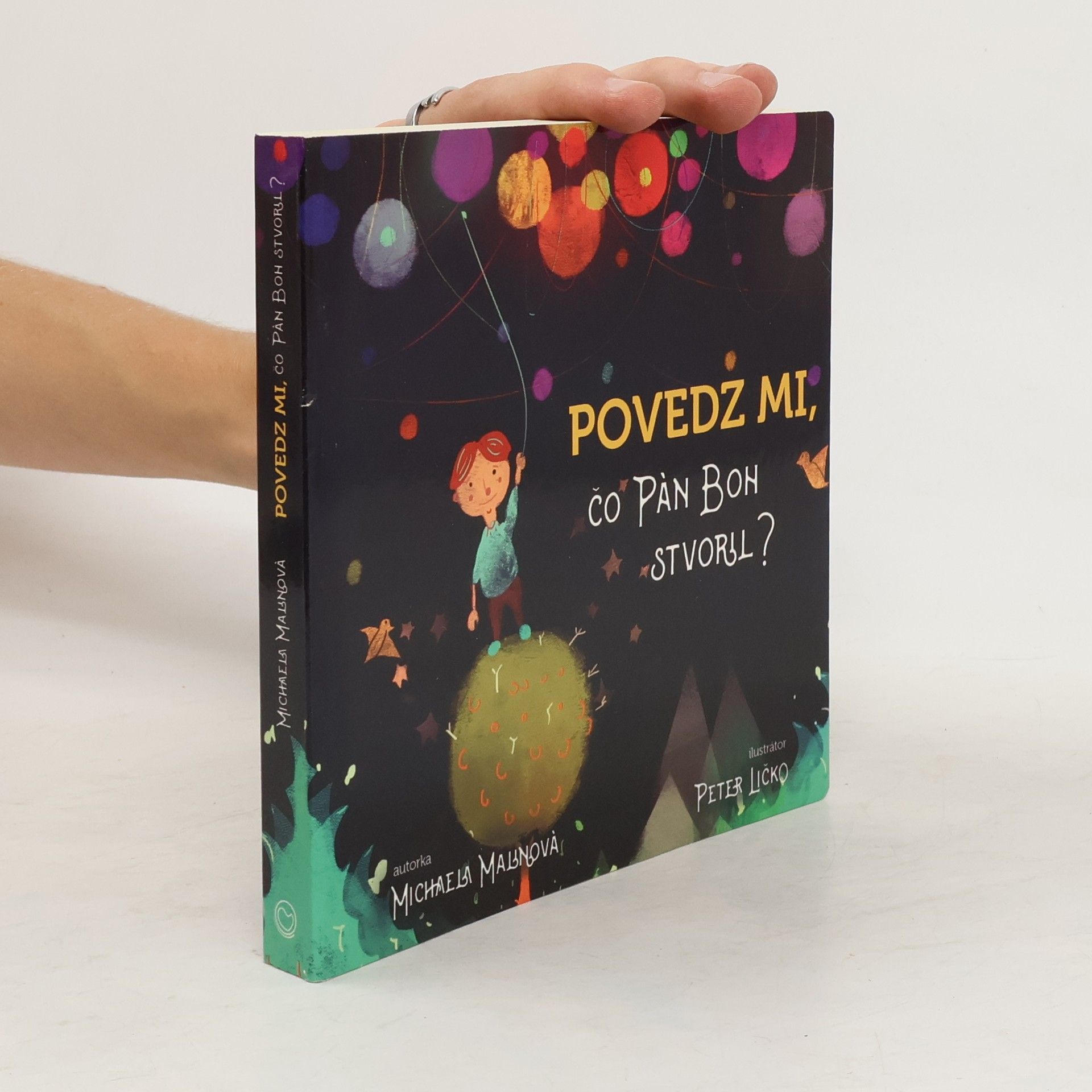 Peter Ličko Povedz mi, čo Pán Boh stvoril?