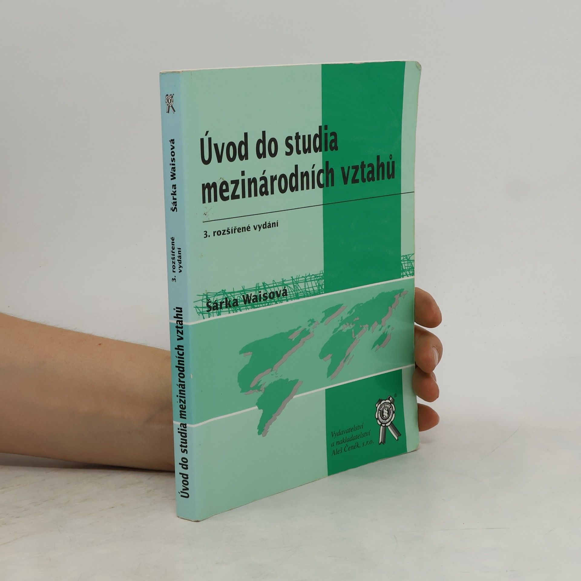 Šárka Waisová Úvod do studia mezinárodních vztahů