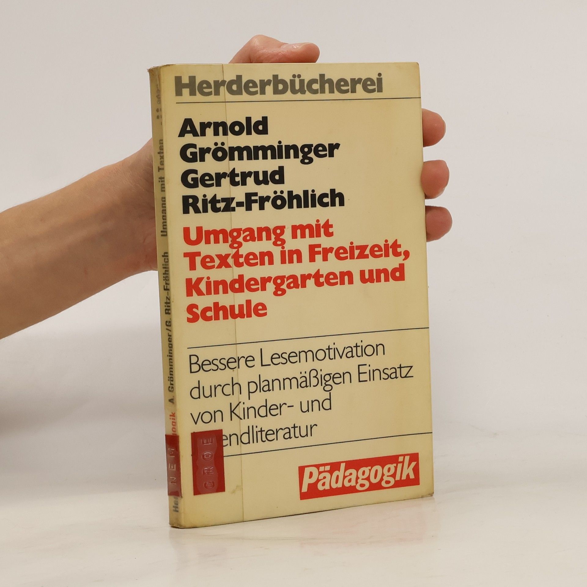 Arnold Grömminger Umgang mit Texten in Freizeit, Kindergarten und Schule