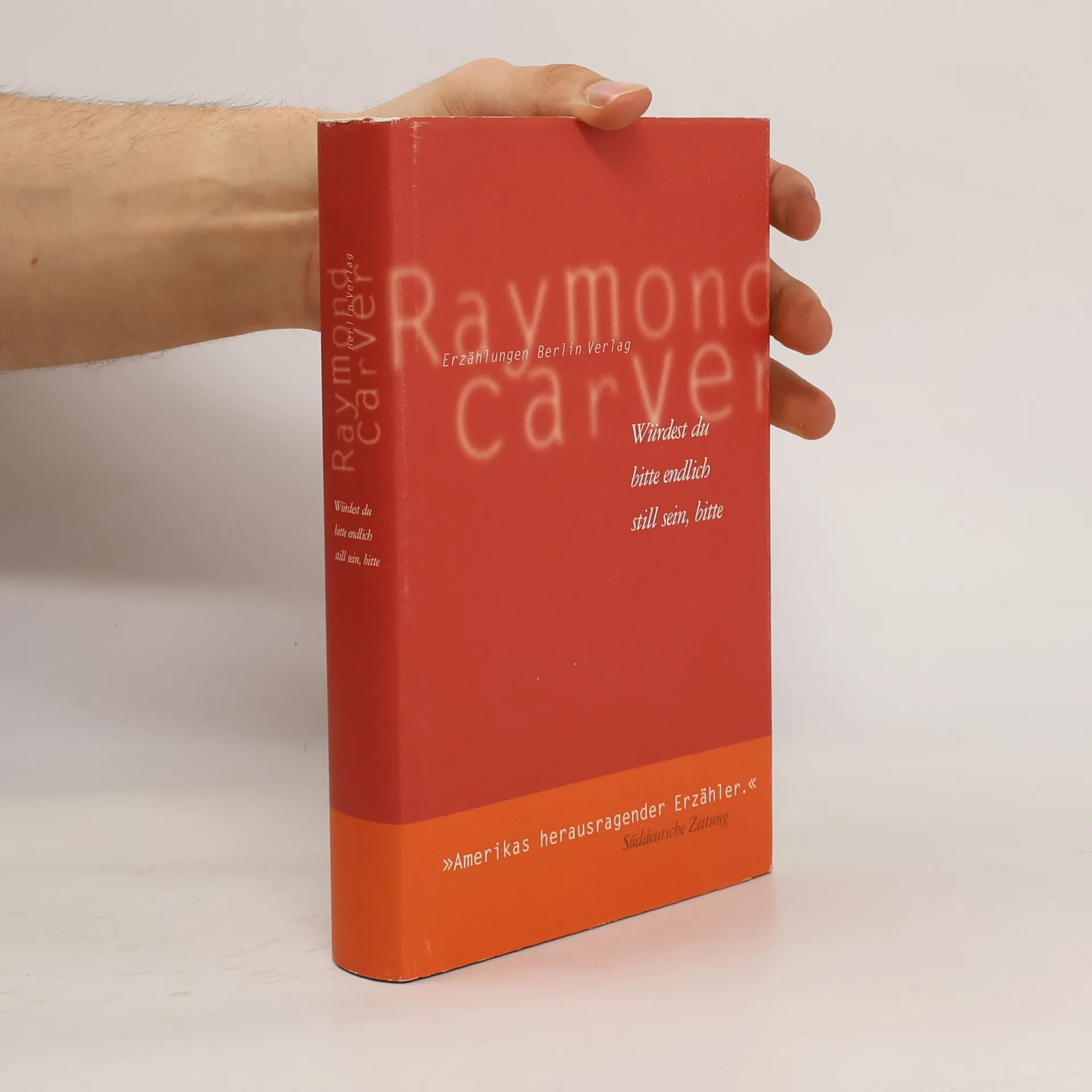 Würdest du bitte endlich still sein, bitte | Book | Raymond Carver | DE