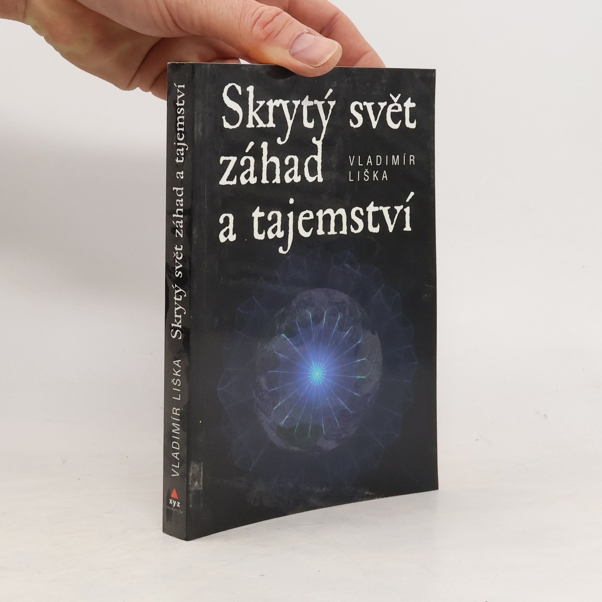 Vladimír Liška Skrytý svět záhad a tajemství