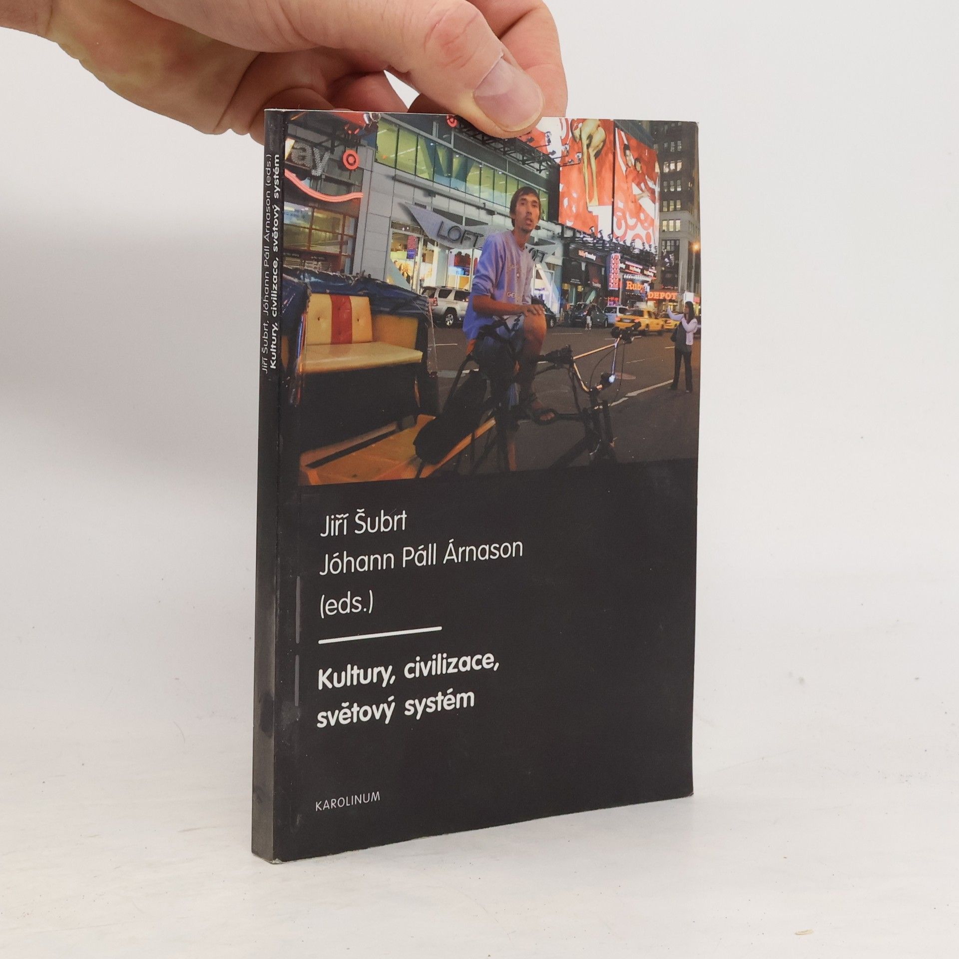 Jiří Šubrt Kultury, civilizace, světový systém