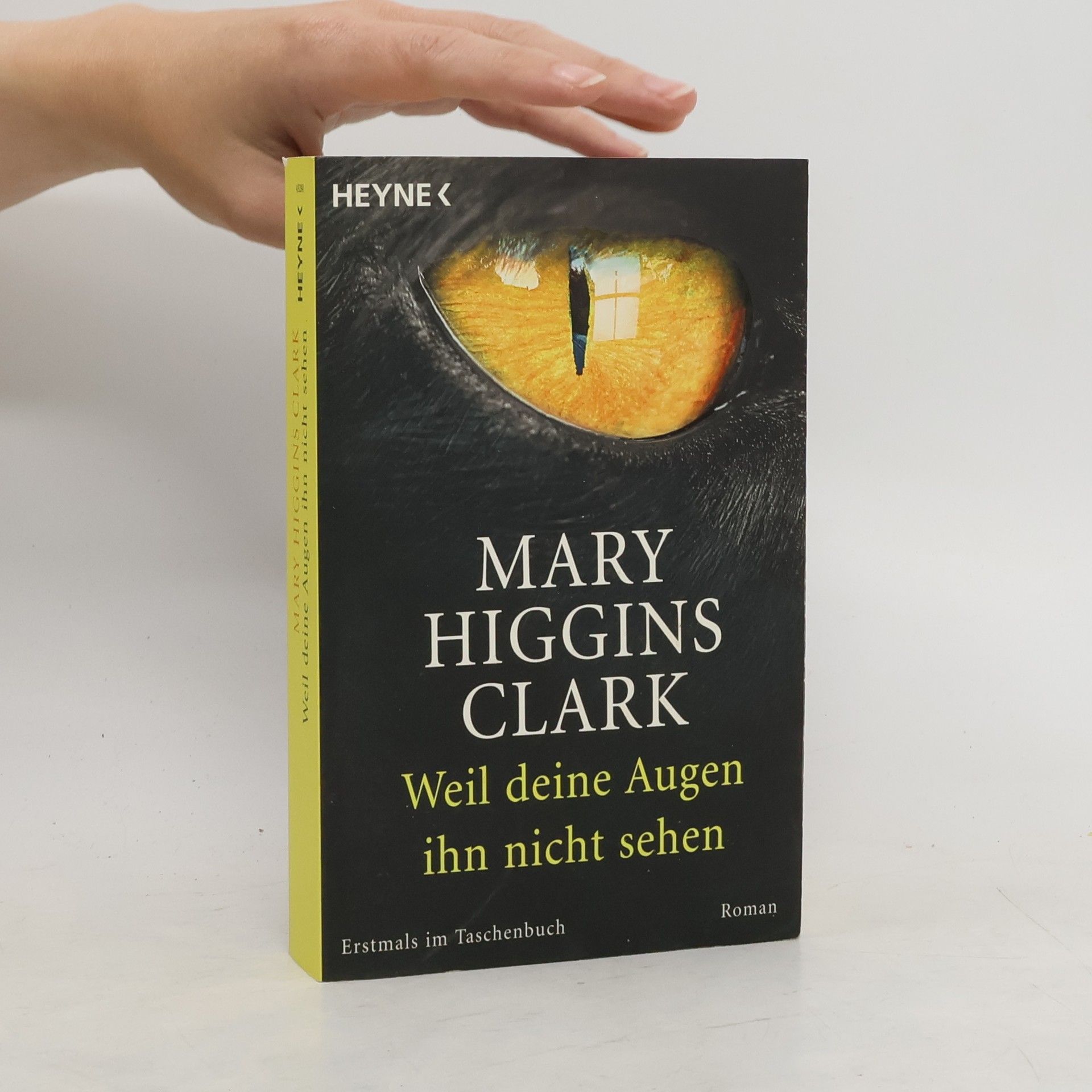Mary Higgins Clark Weil deine Augen ihn nicht sehen