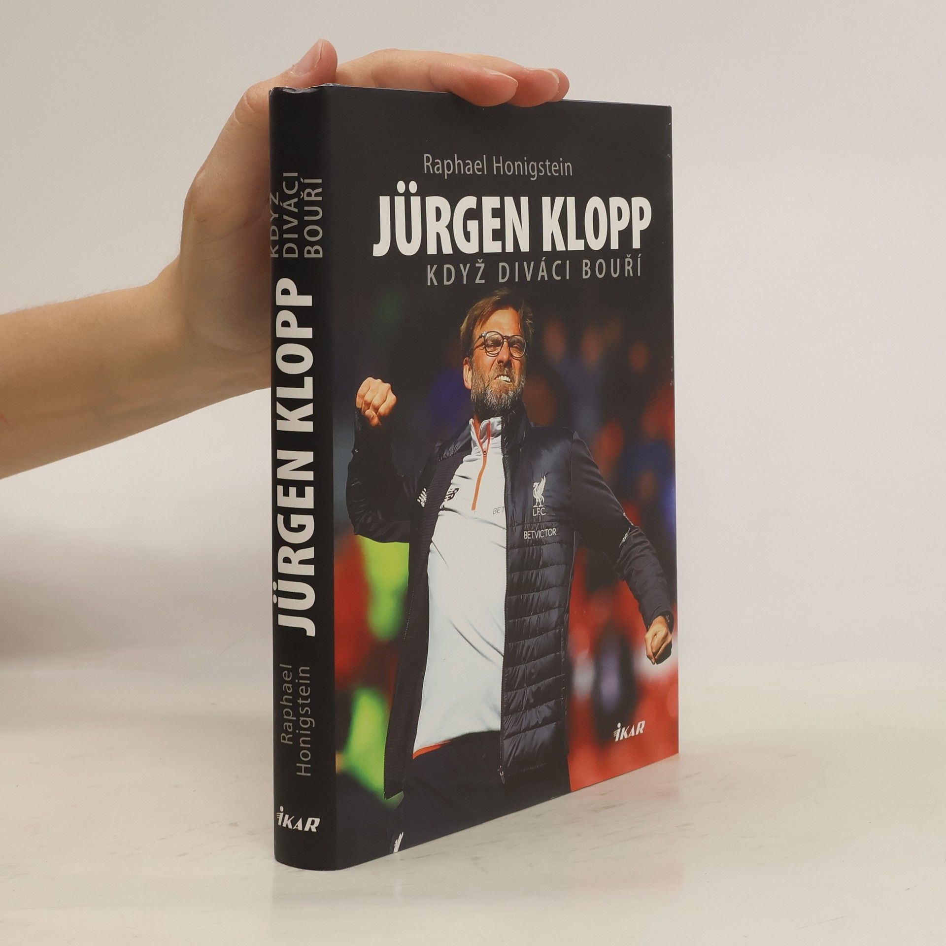 Raphael Honigstein Jürgen Klopp: Když diváci bouří