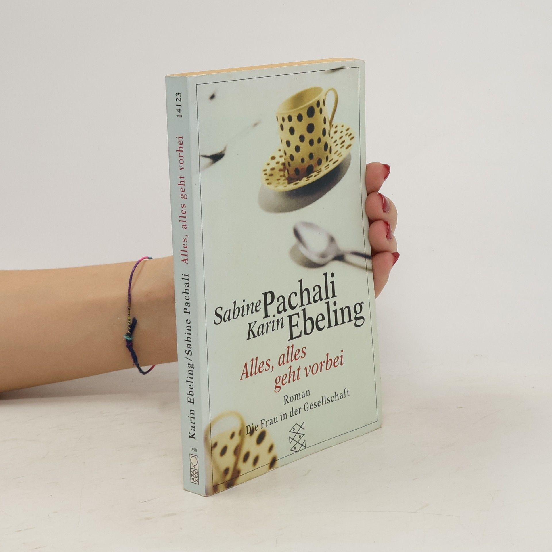 Karin Ebeling Alles, alles geht vorbei