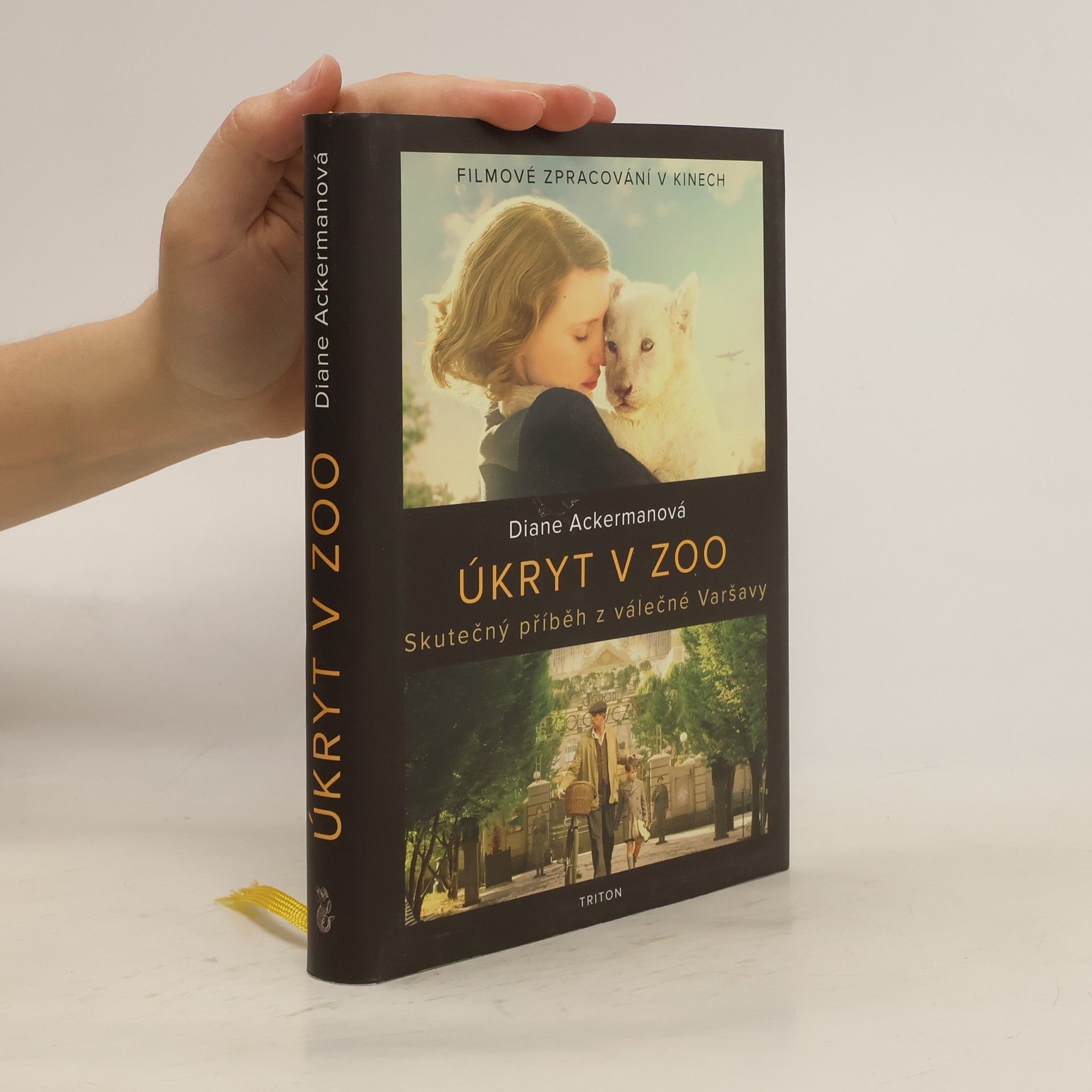 Diane Ackerman Úkryt v zoo. Skutečný příběh z válečné Varšavy