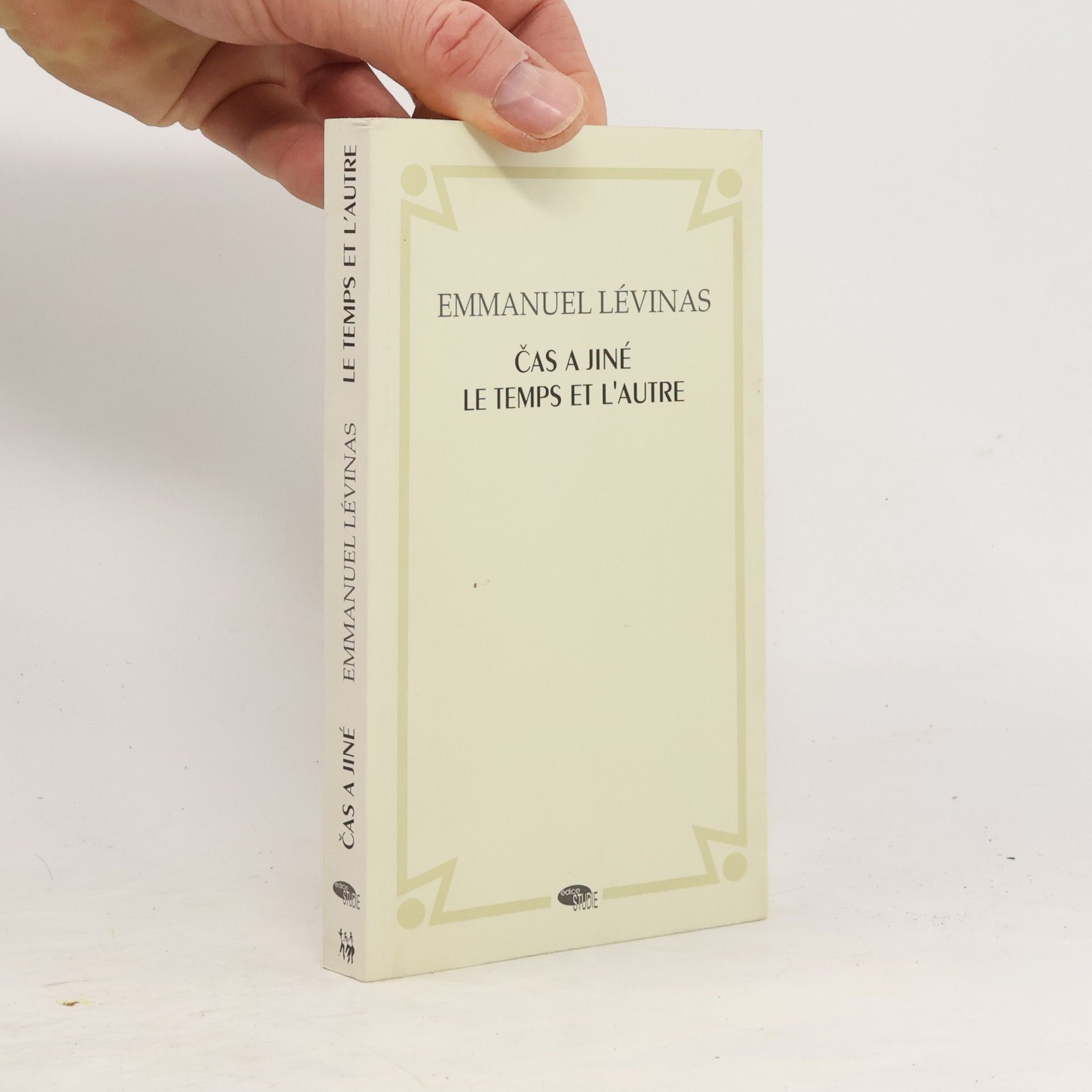Emmanuel Levinas Čas a jiné. Le temps et l'autre