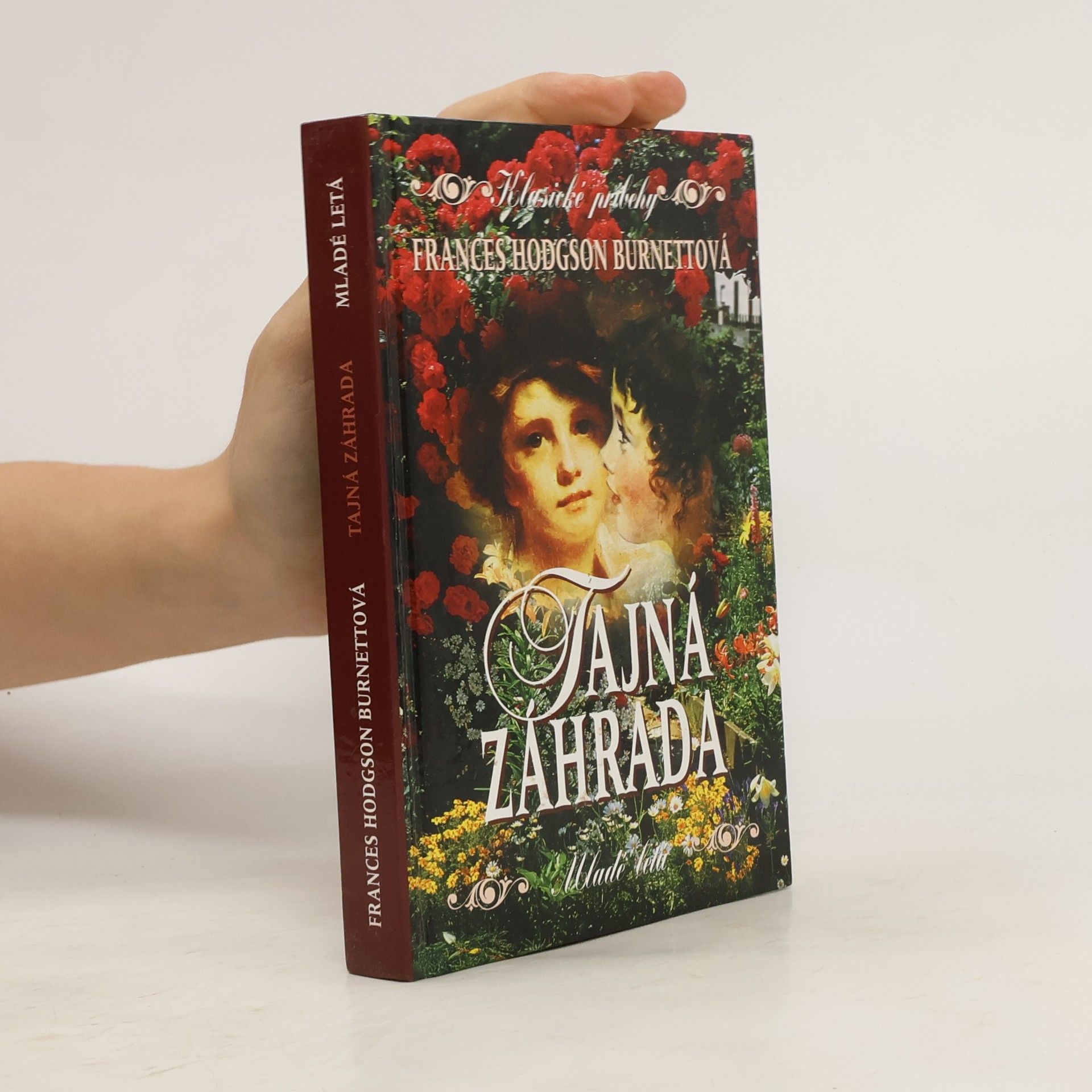 Frances Hodgson Burnett Tajná záhrada