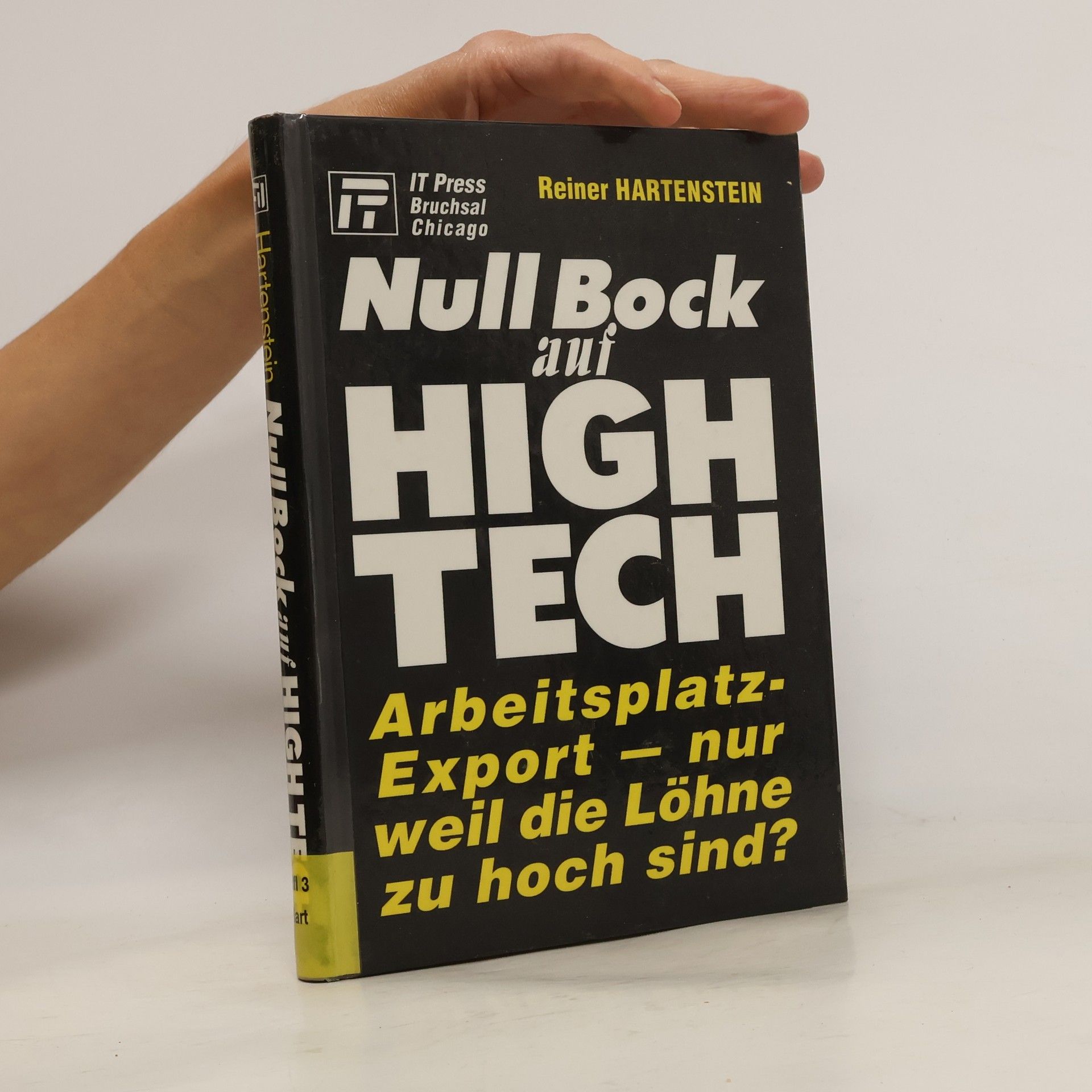 Reiner W. Hartenstein Null Bock auf High-Tech
