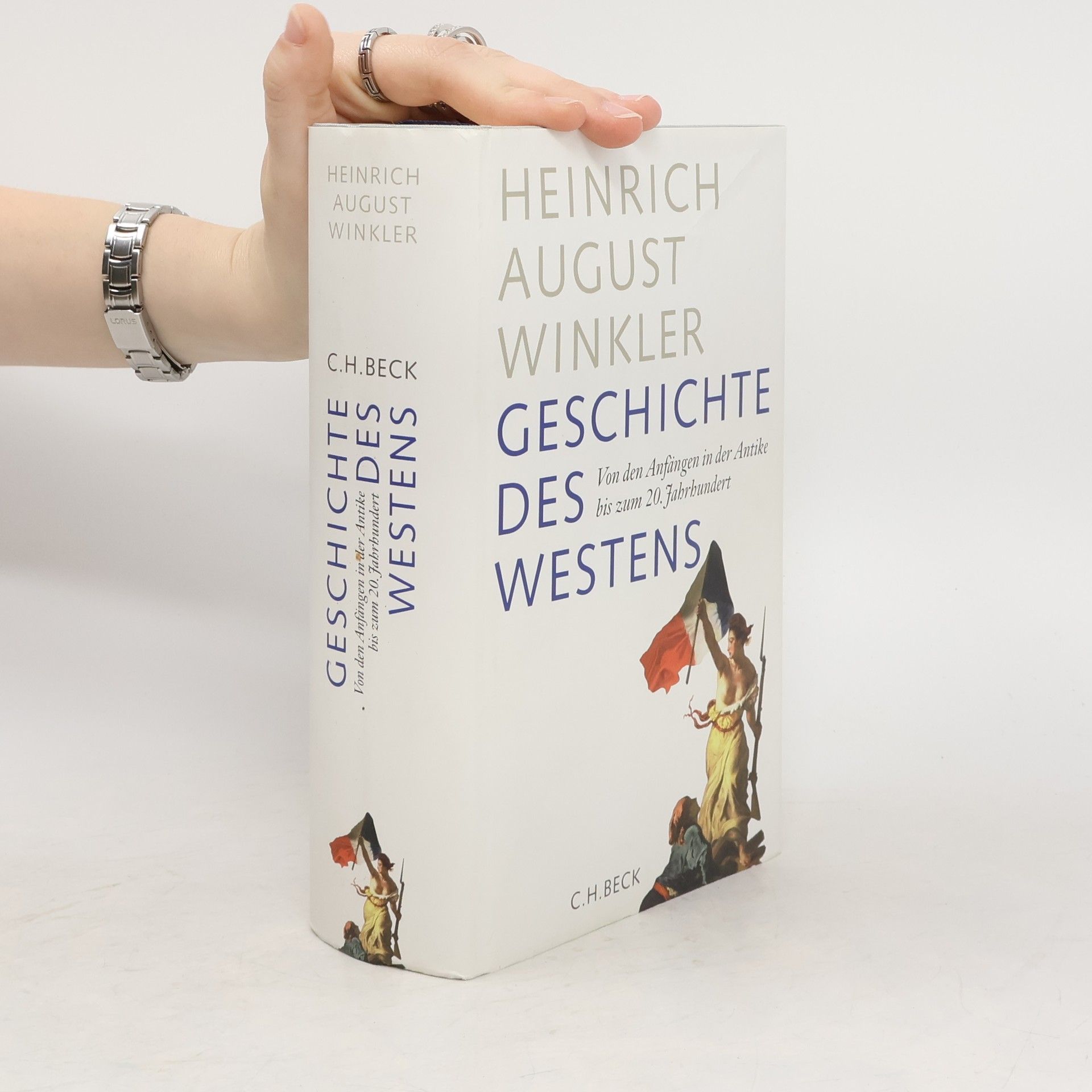 Heinrich August Winkler Von den Anfängen in der Antike bis zum 20. Jahrhundert