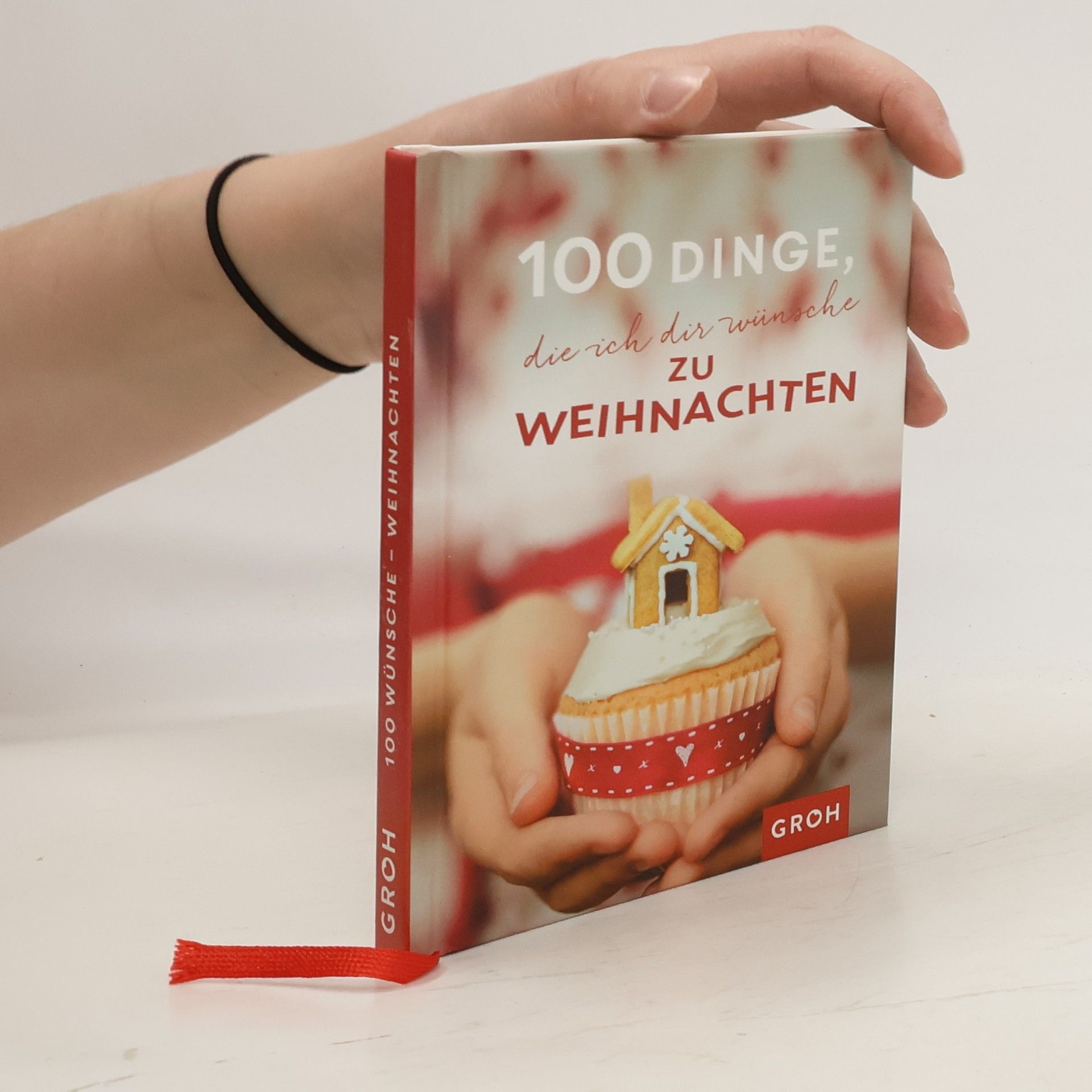 Joachim Groh 100 Dinge, die ich dir wünsche zu Weihnachten