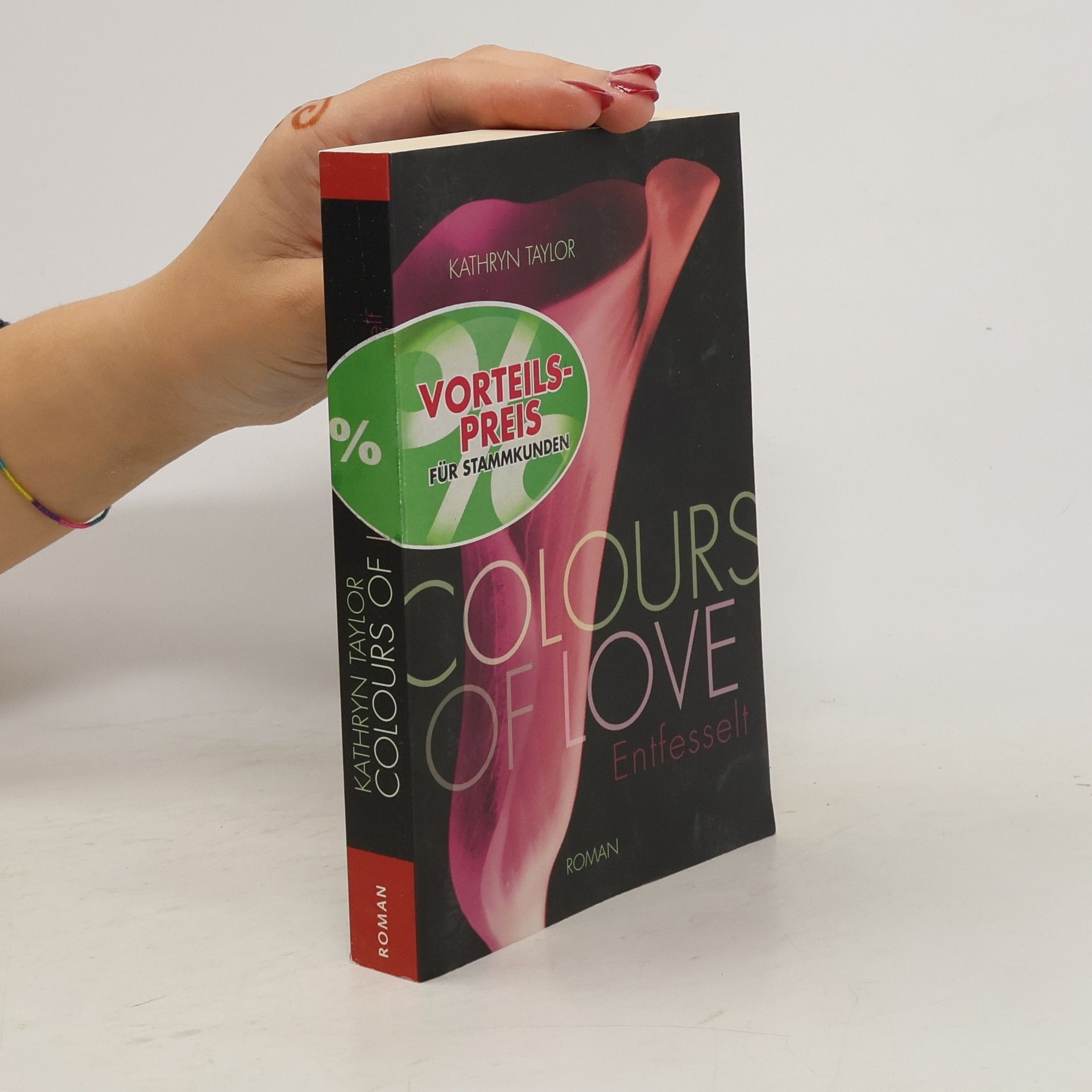 Kathryn Taylor Colours of Love. Entfesselt