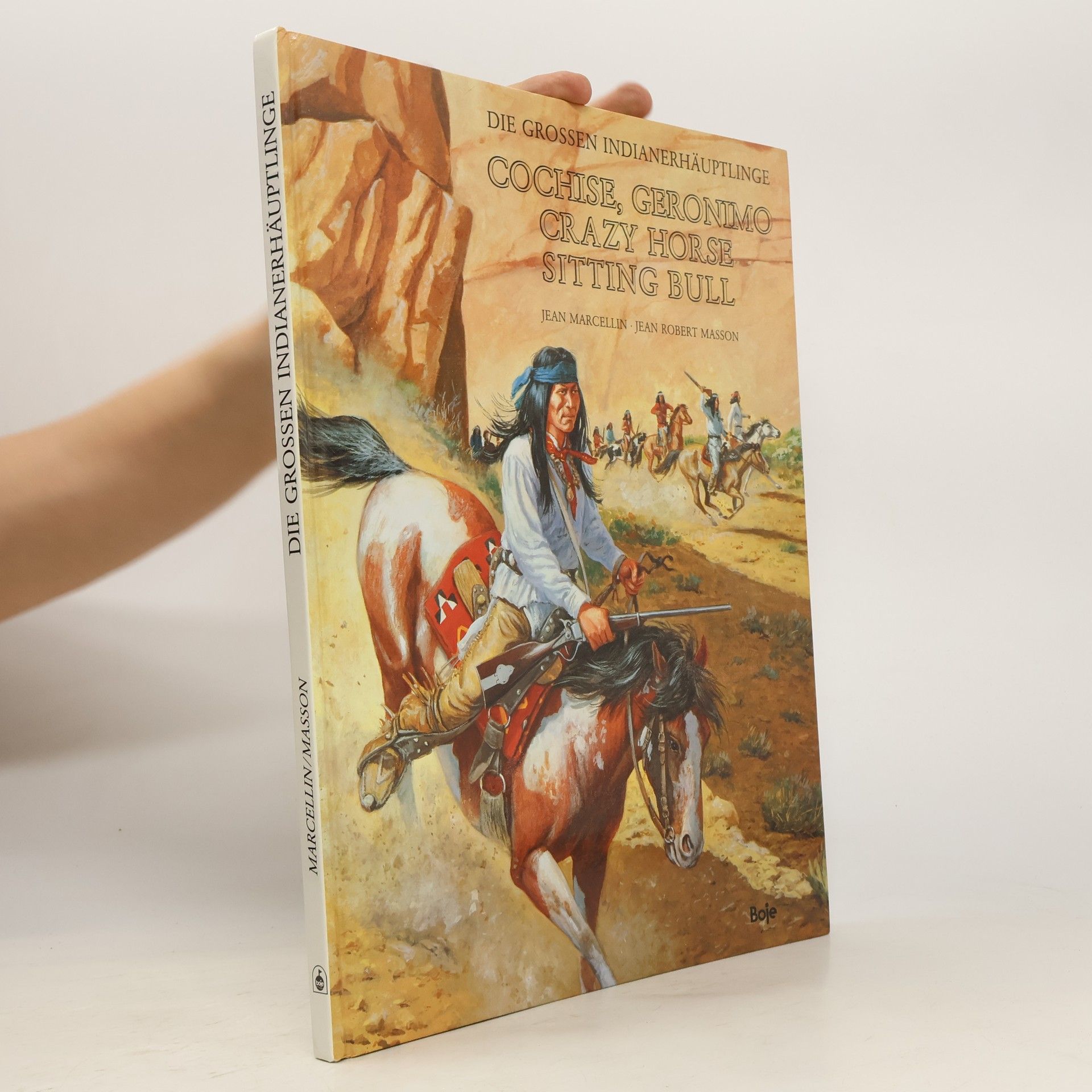 Jean Marcellin Die grossen Indianerhäuptlinge Cochise, Geronimo, Crazy Horse, Sitting Bull