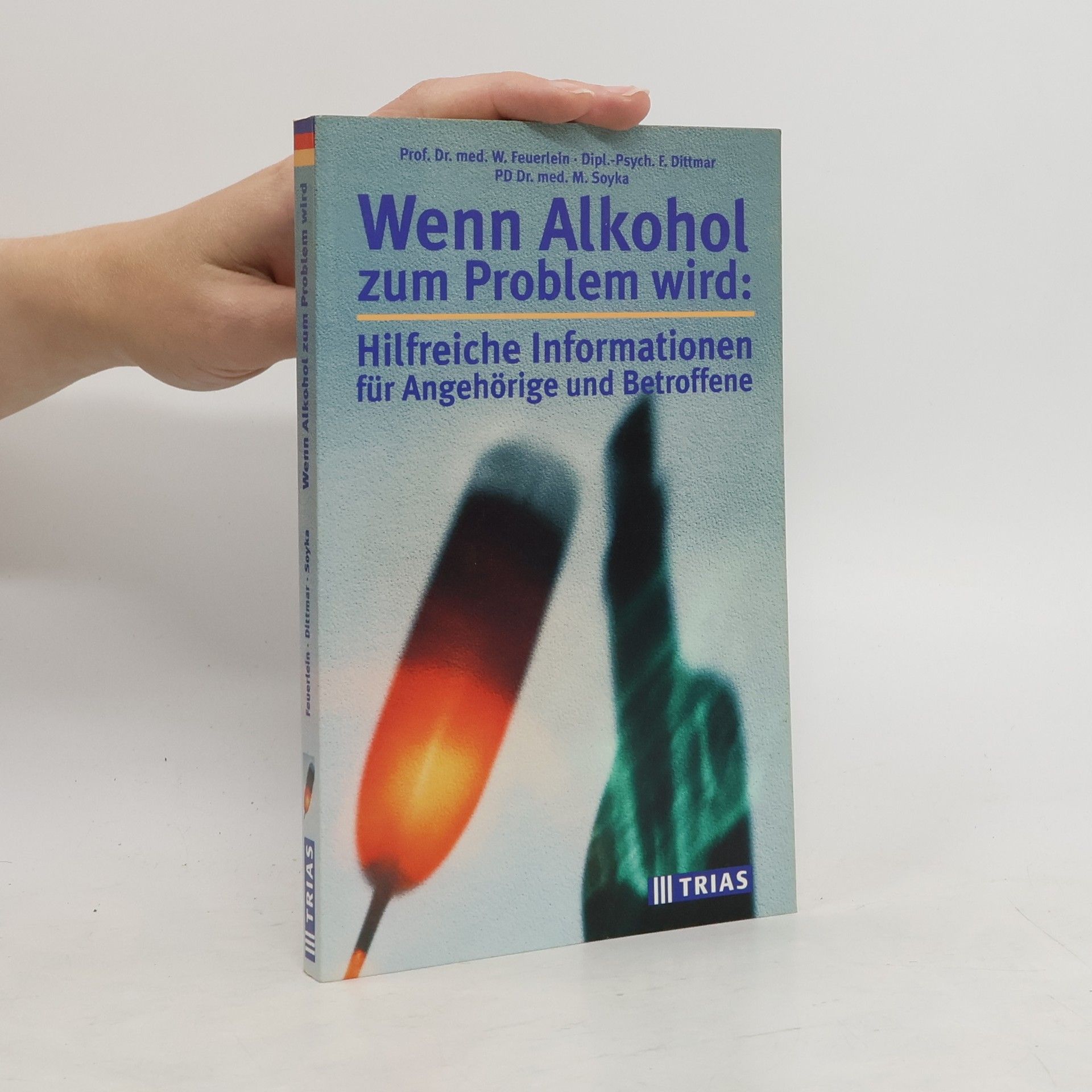 Wilhelm Feuerlein Wenn Alkohol zum Problem wird