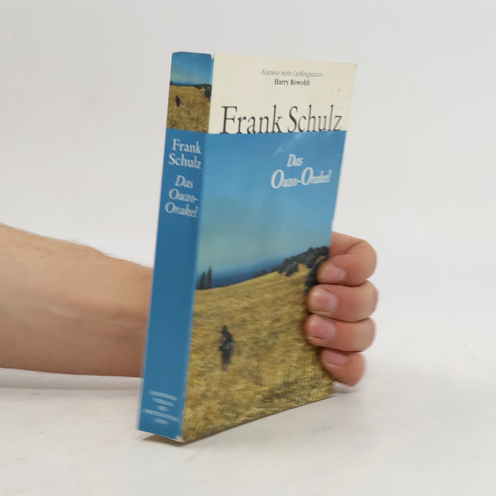 Frank Schulz Das Ouzo-Orakel