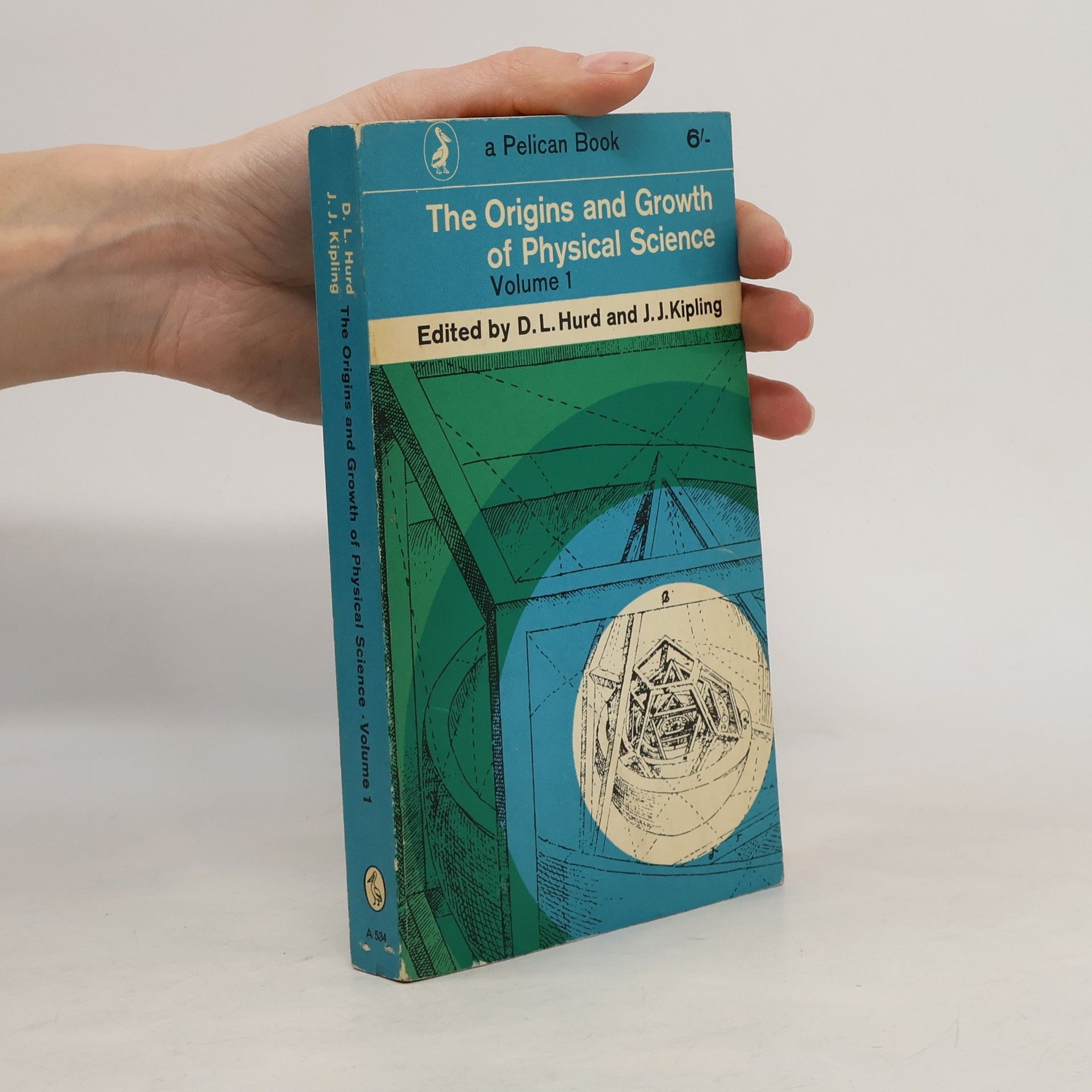 David Leonard Hurd The Origins and Growth of Physical Science 1