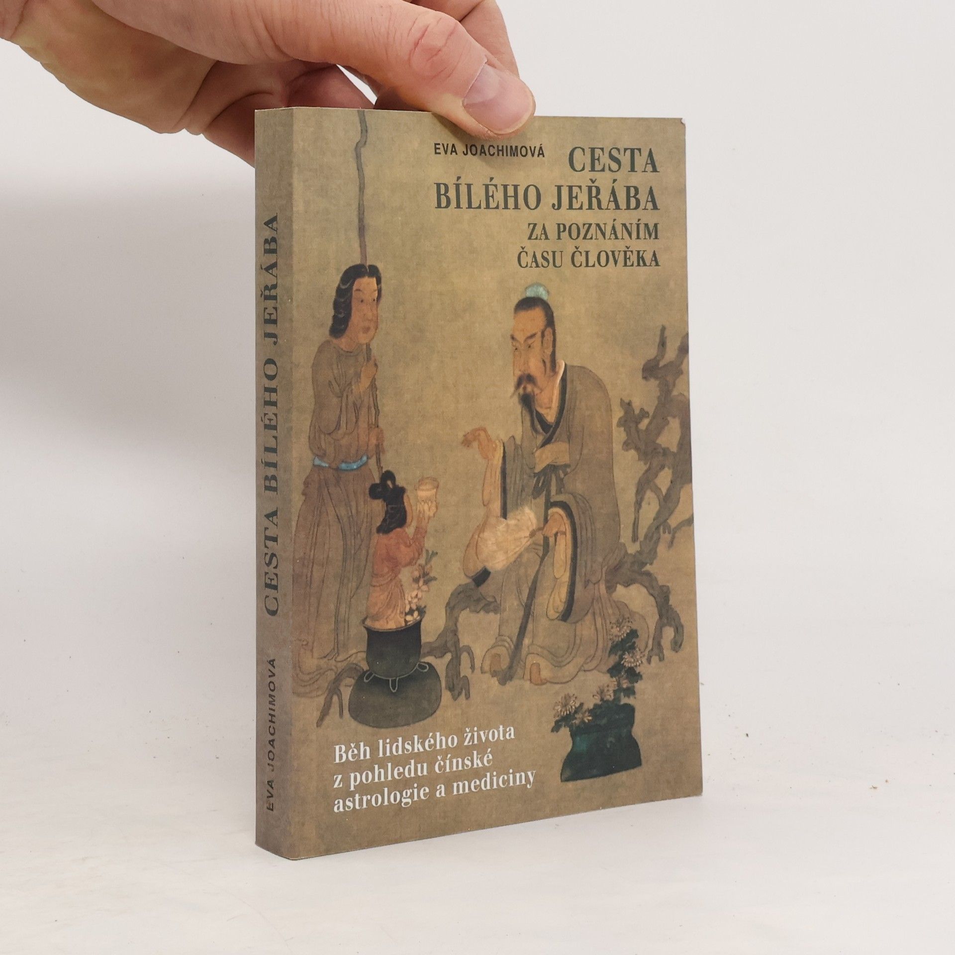 Eva Joachimová Cesta bílého jeřába. Za poznáním času člověka