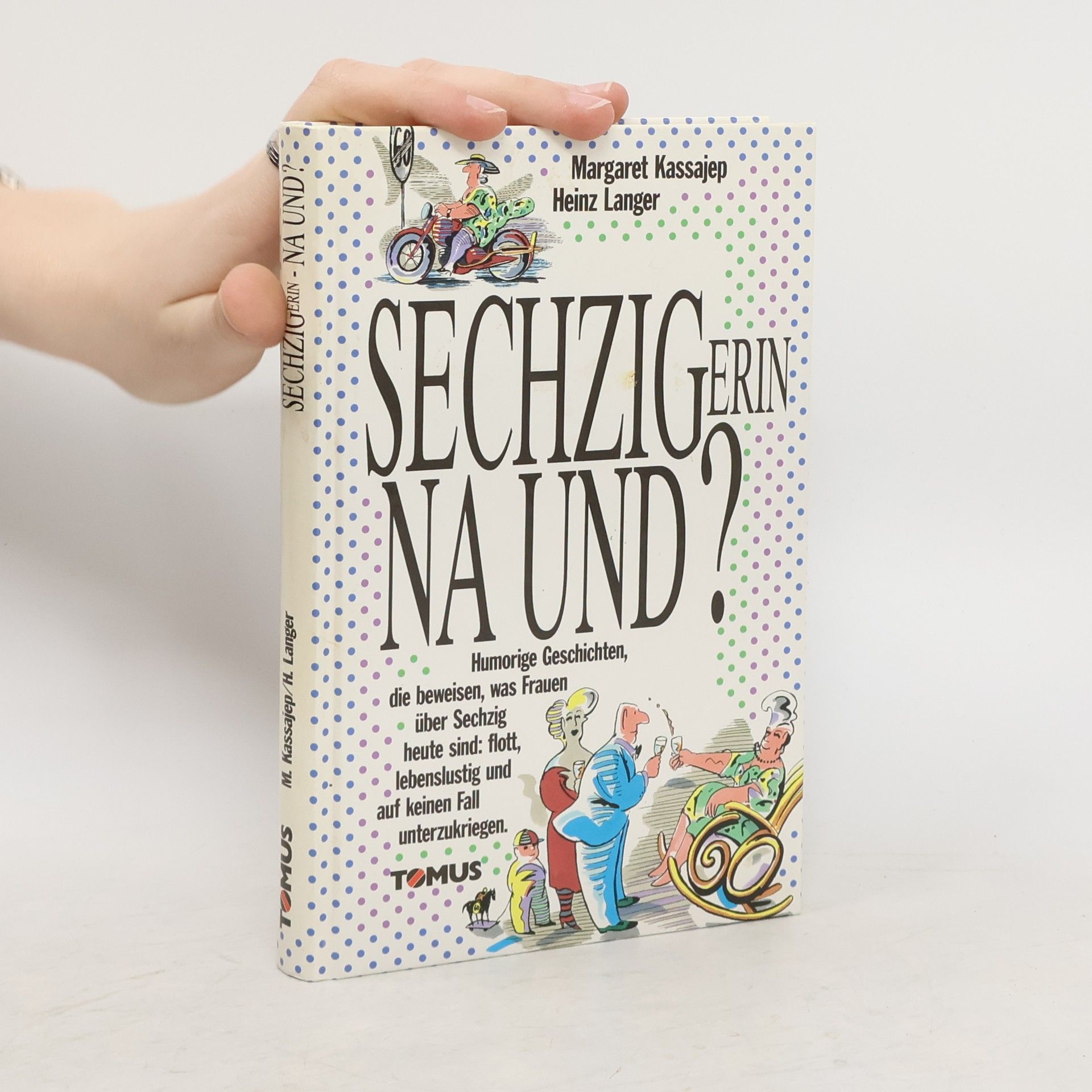 Margaret Kassajep Sechzigerin - na und?