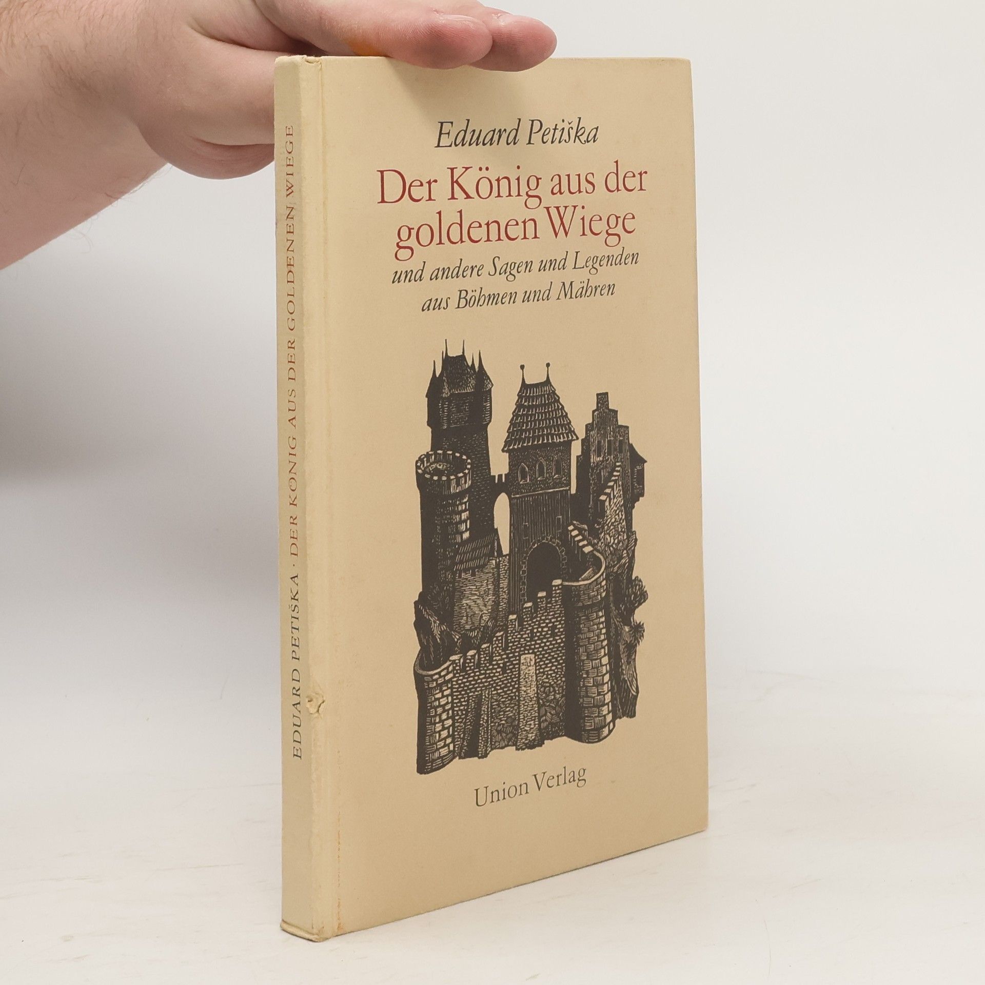 Eduard Petiška Der König aus der goldenen Wiege
