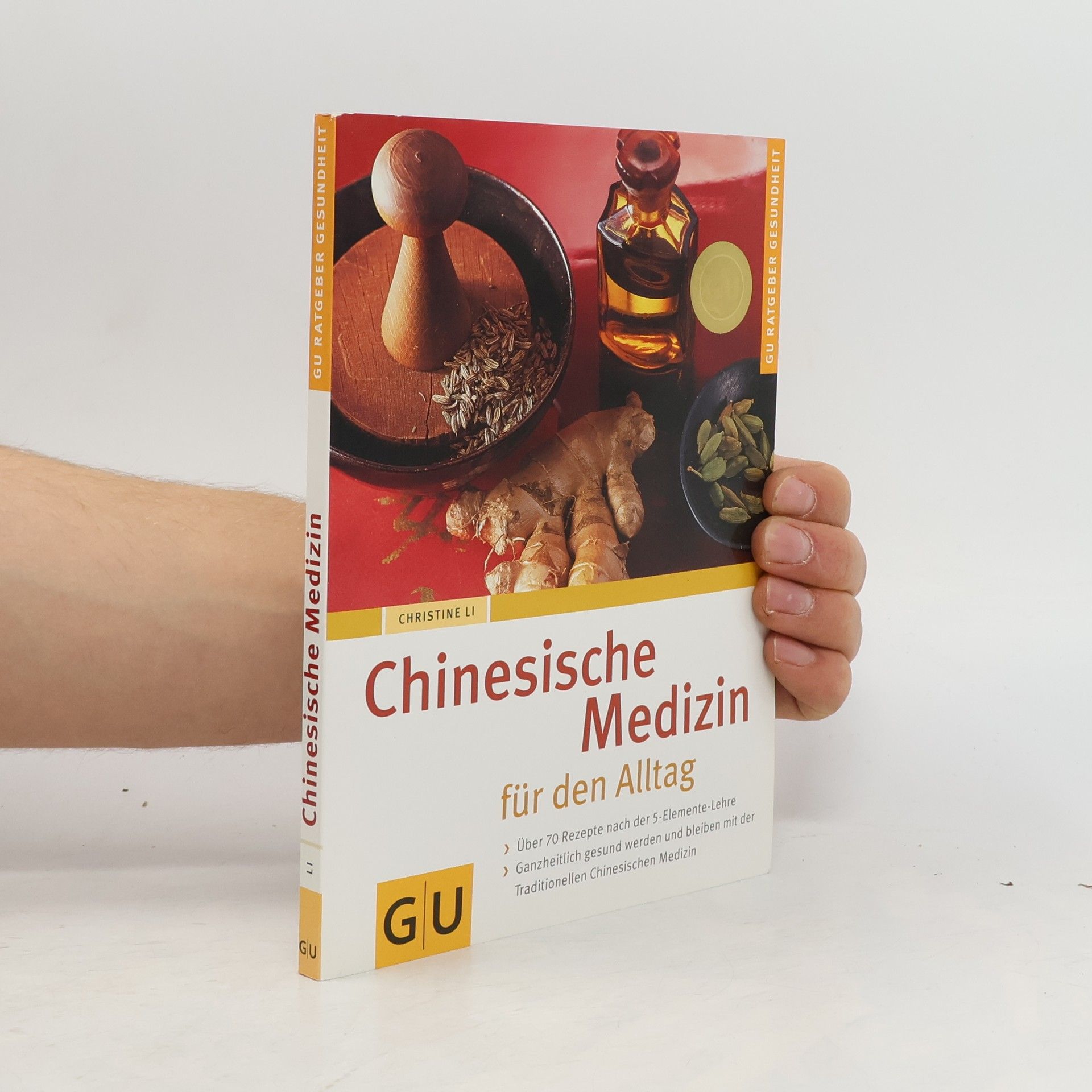 Christine Li Chinesische Medizin für den Alltag
