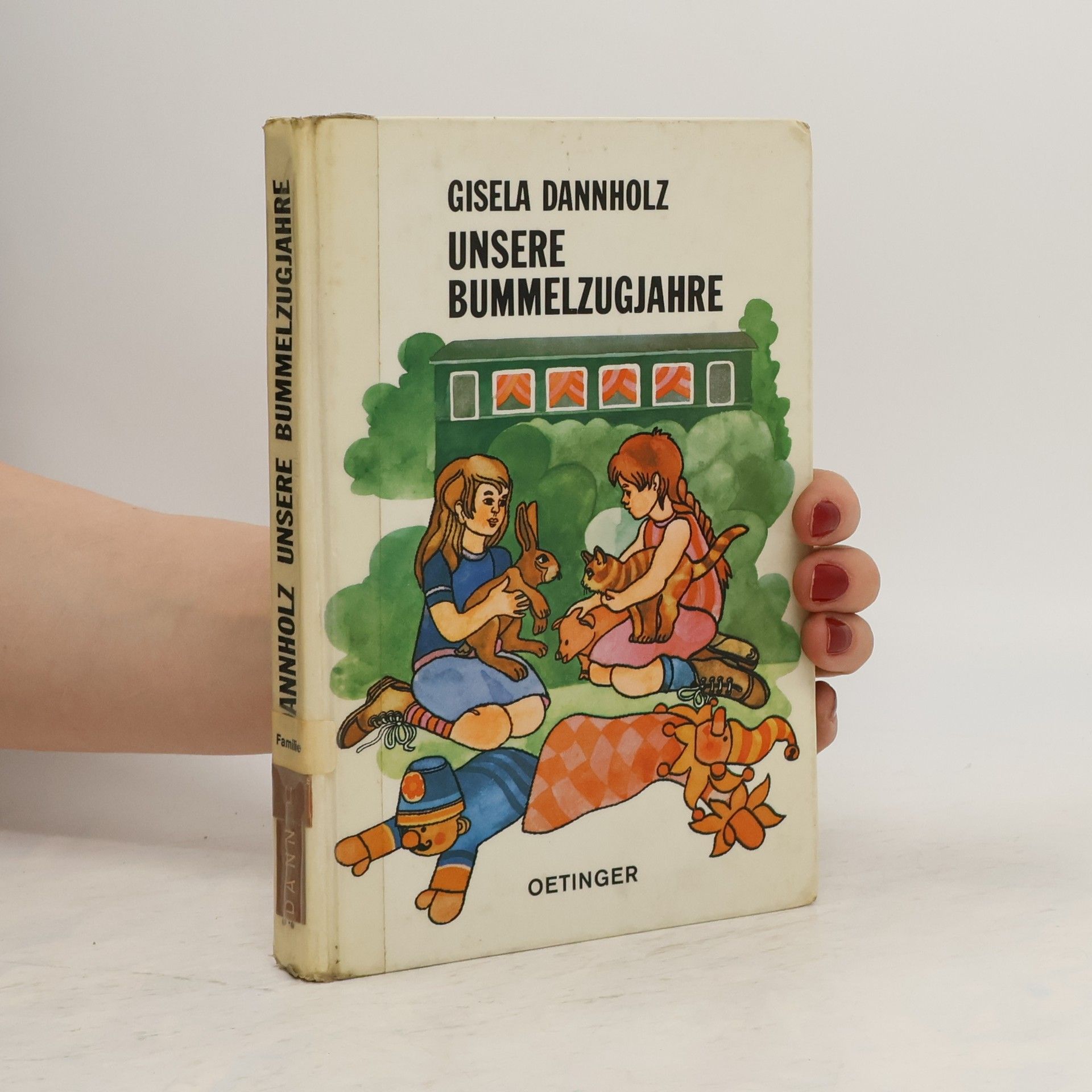 Gisela Dannholz Unsere Bummelzugjahre