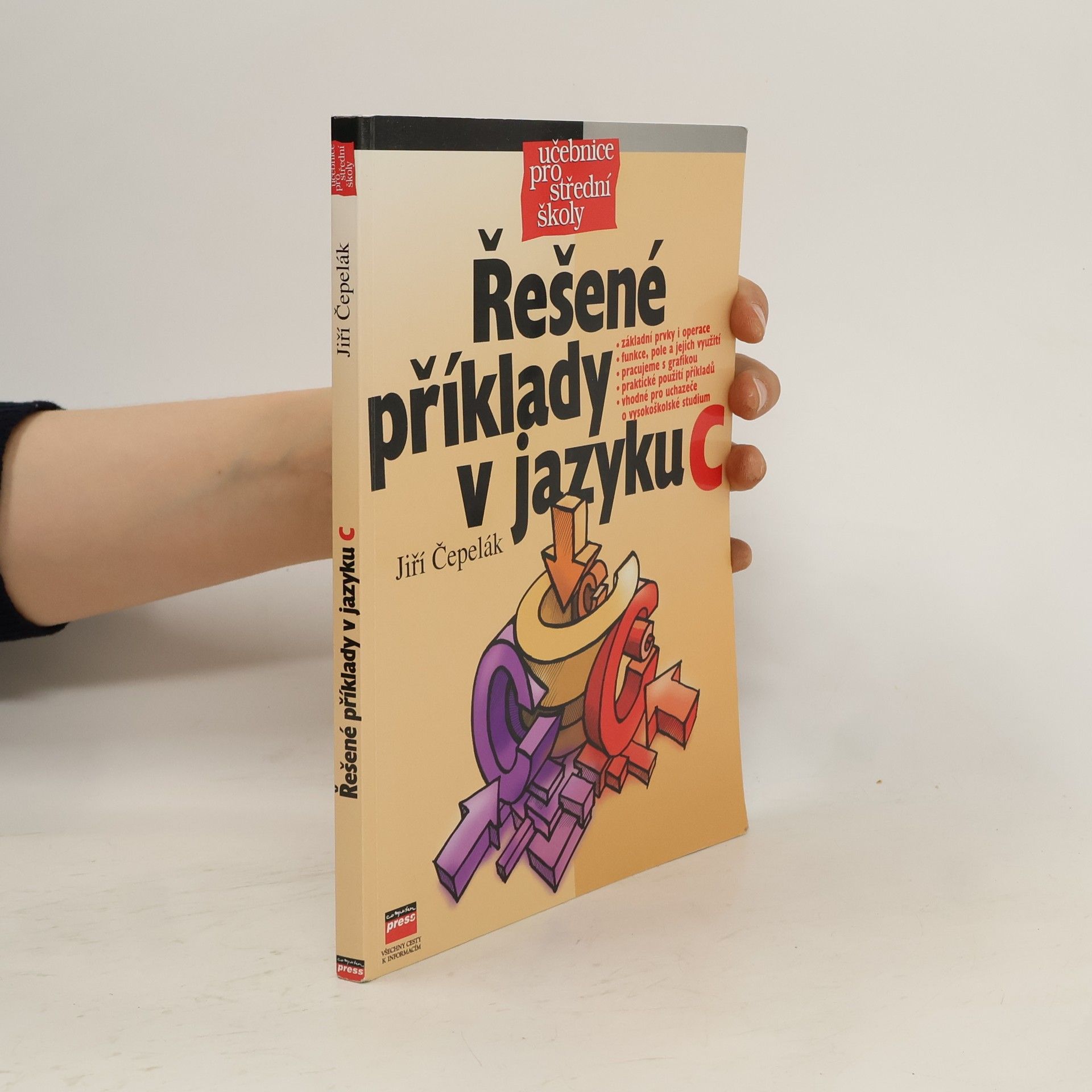 Jiří A. Čepelák Řešené příklady v jazyku C