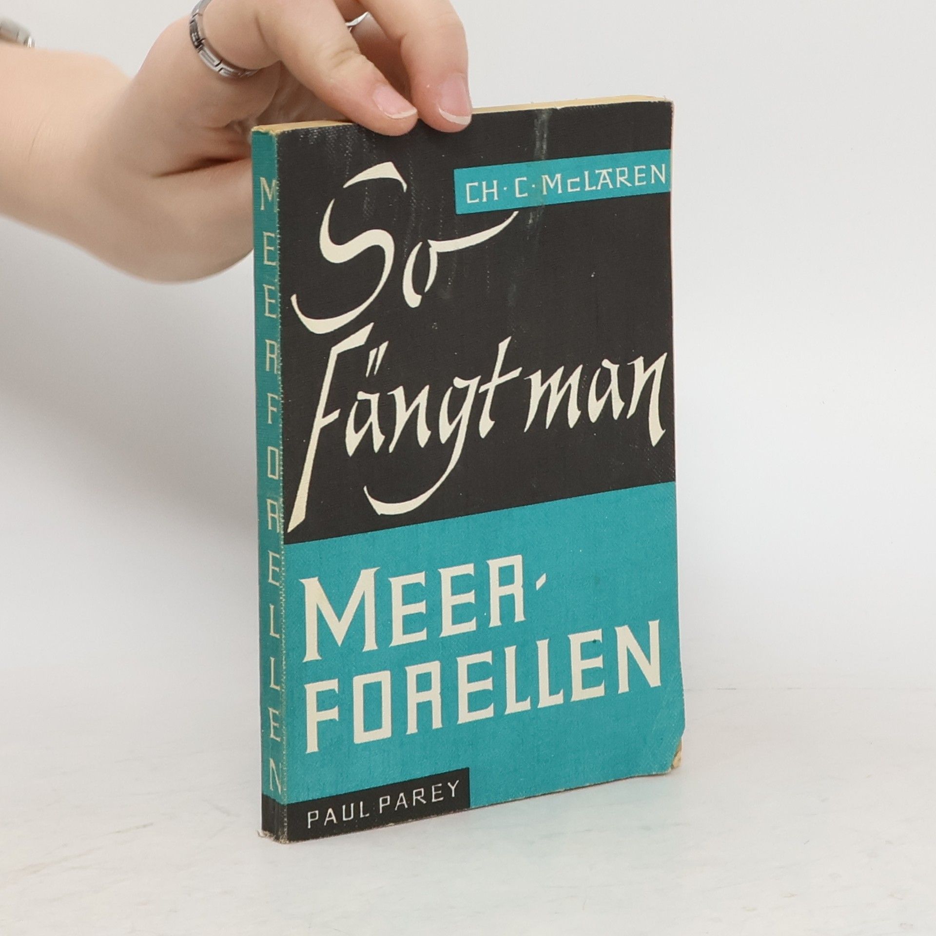 Charles C. McLaren So fängt man Meerforellen