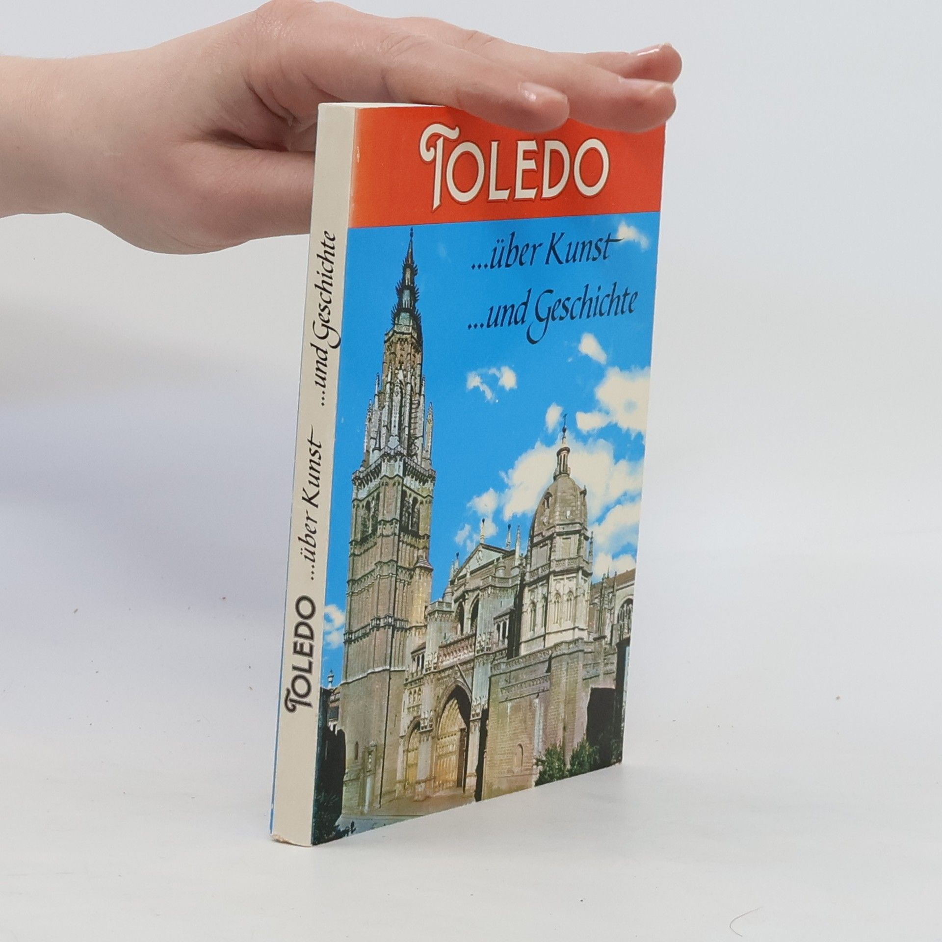 Kolektiv autorů Toledo ...über Kunst ...und Geschichte